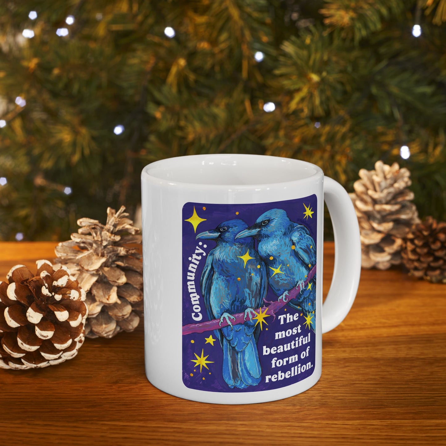 Community Is the most beautiful form of rebellion: feminist mug