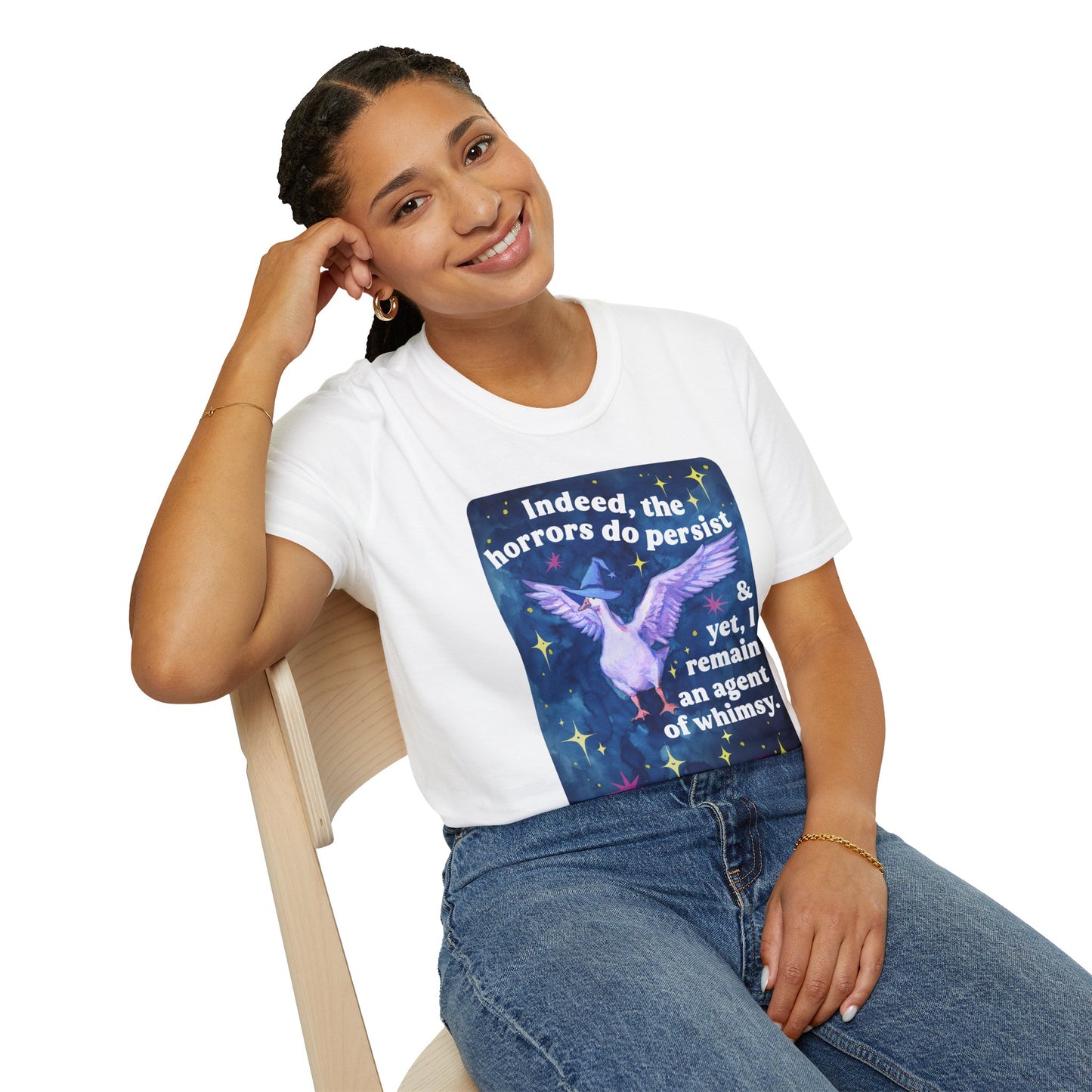 Indeed, the horrors do persist & yet, I remain an agent of whimsy: feminist shirt