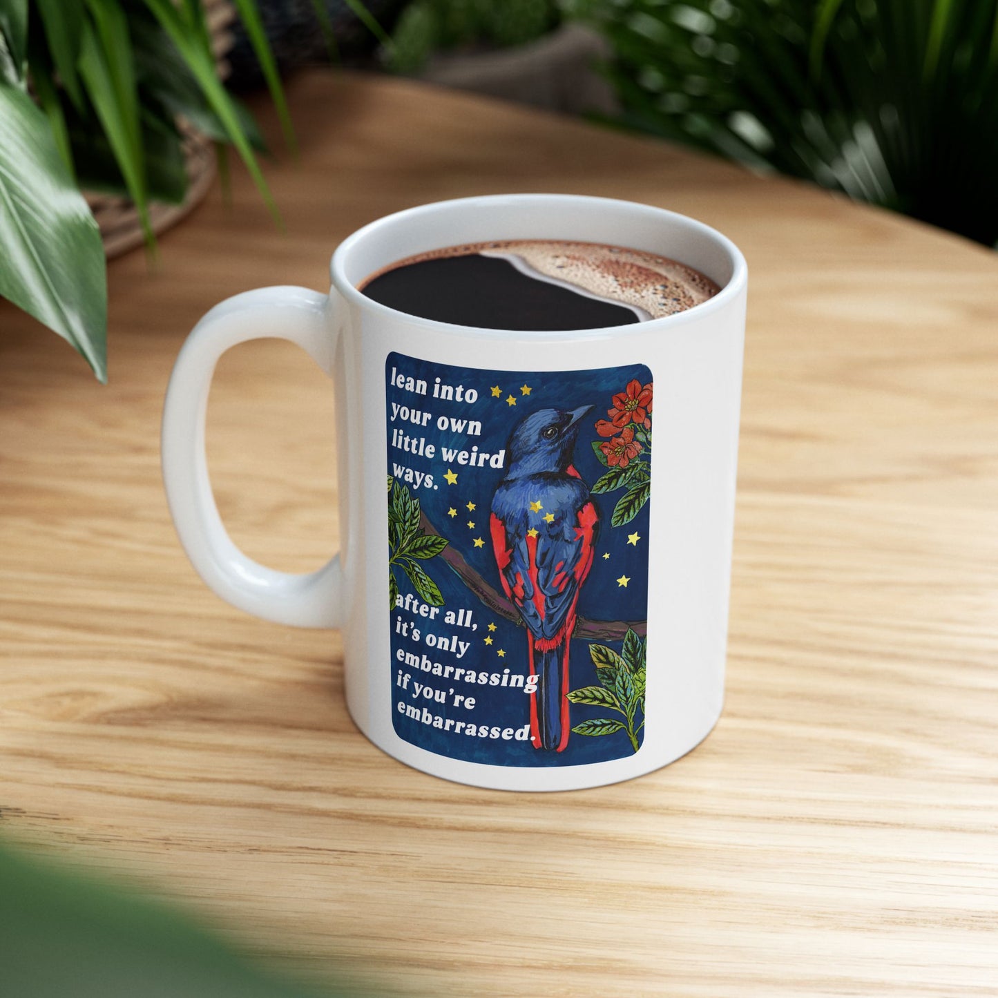 lean into your own little weird ways: feminist mug