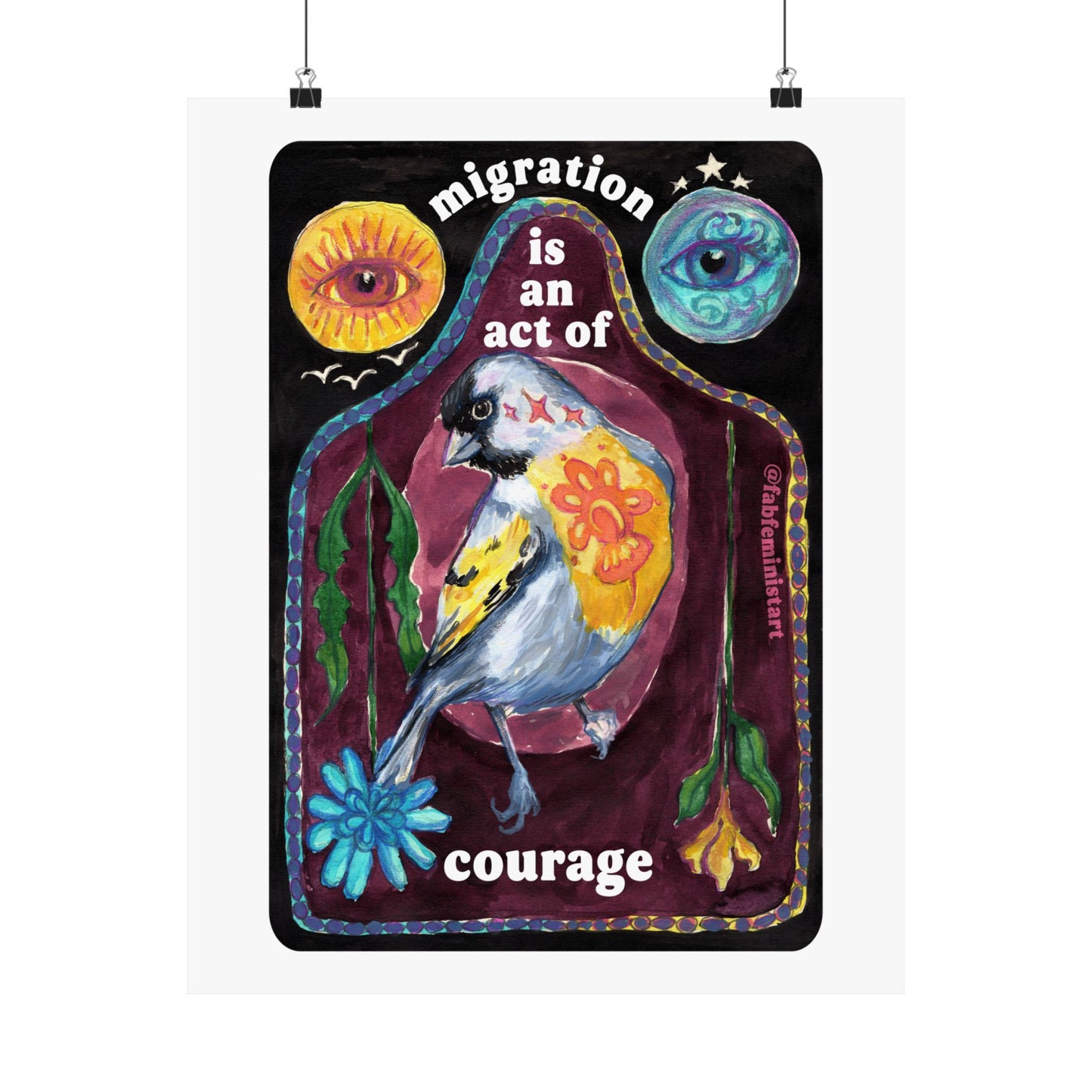 Migration is an act of courage: Feminist Art Print