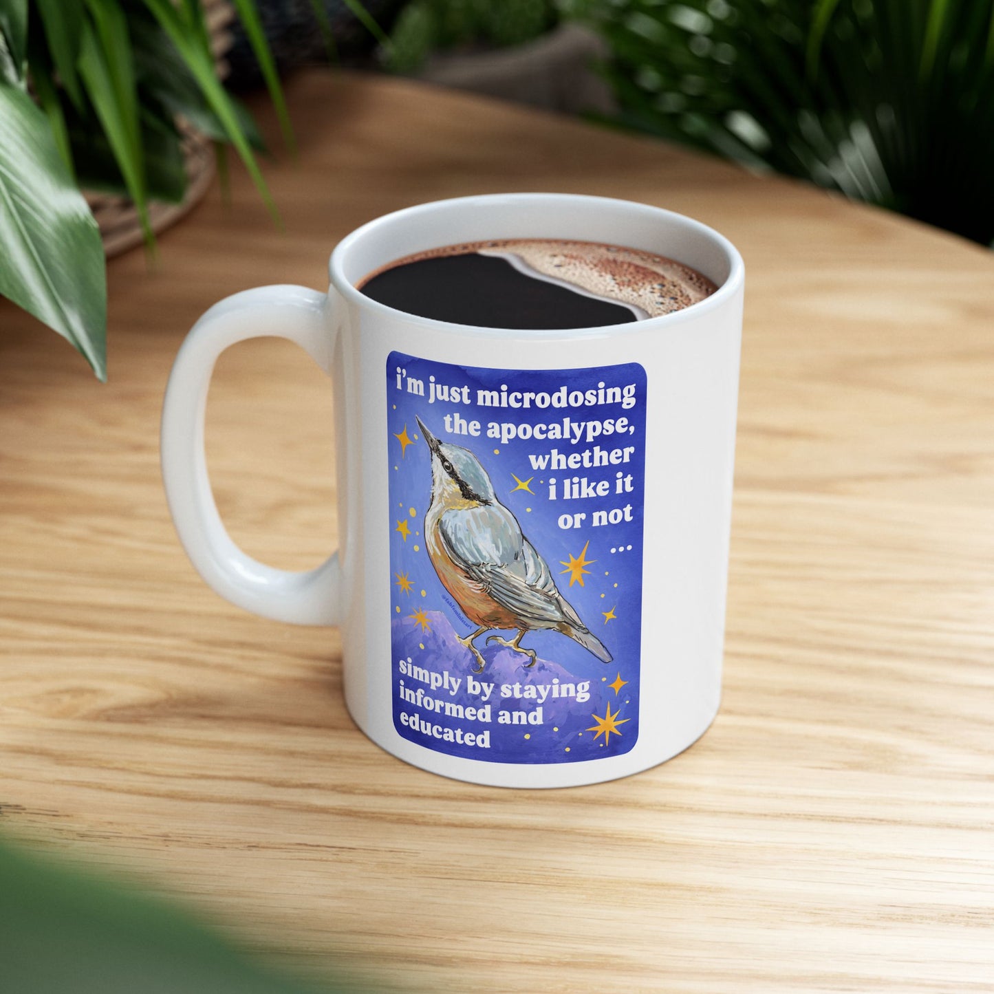i'm just microdosing the apocalypse, whether i like it or not ... simply by staying informed and educated: feminist mug