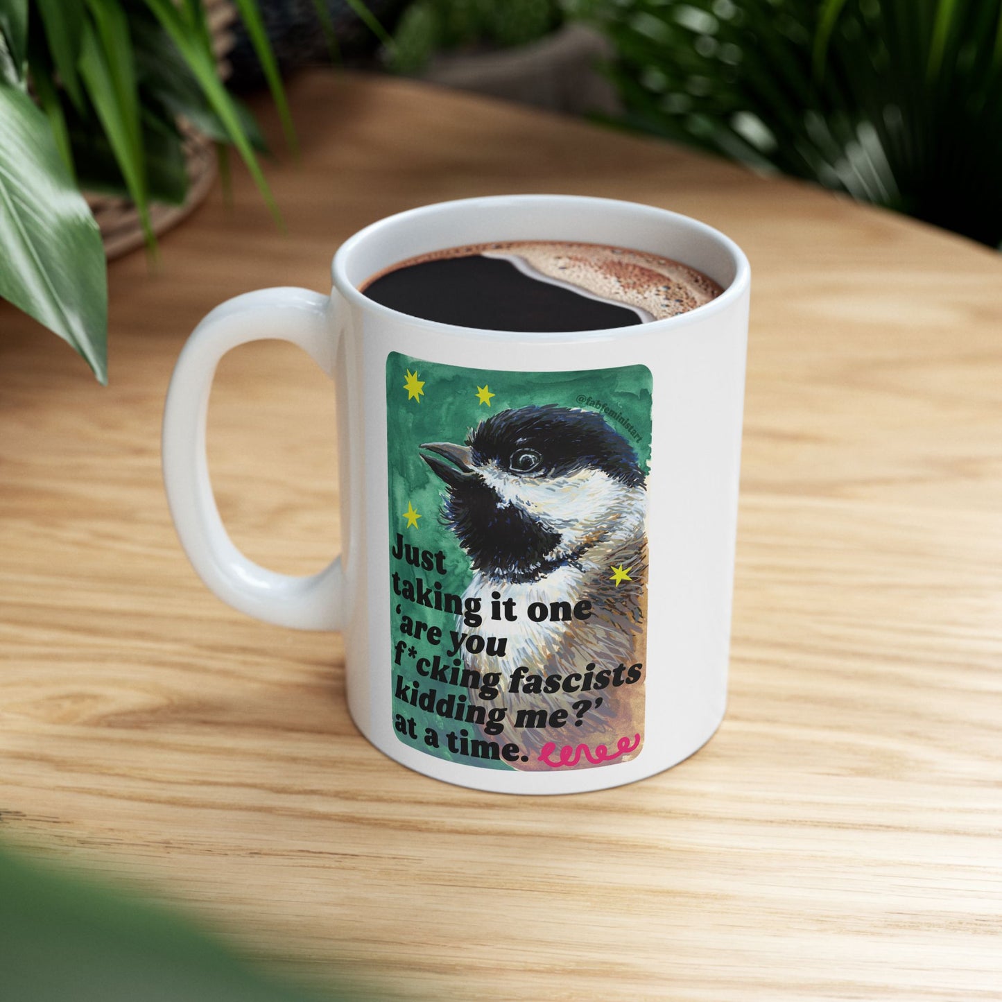 Just taking it one 'are you f*cking fascists kidding me?' at a time: Feminist Mug