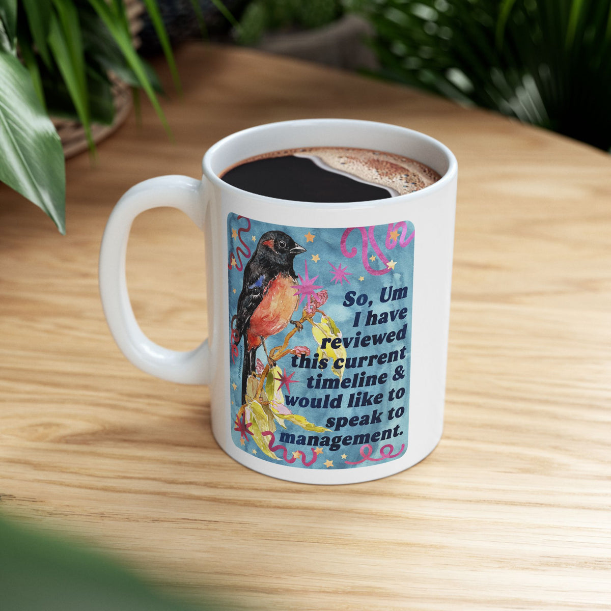 So Um I have reviewed this current timeline & would like to speak to management: feminist mug