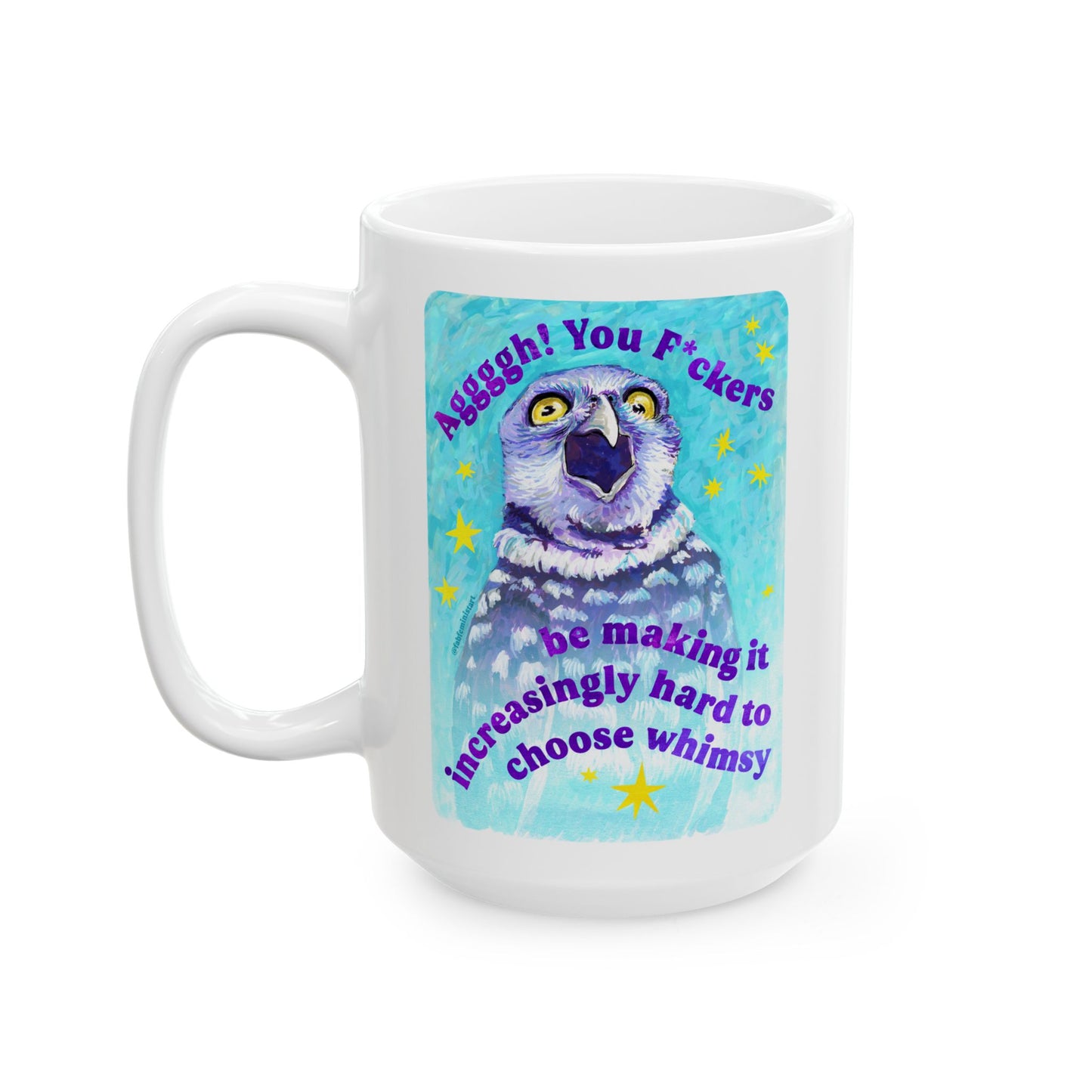 Aggggh! You F*ckers be making it increasingly hard to choose whimsy: feminist mug