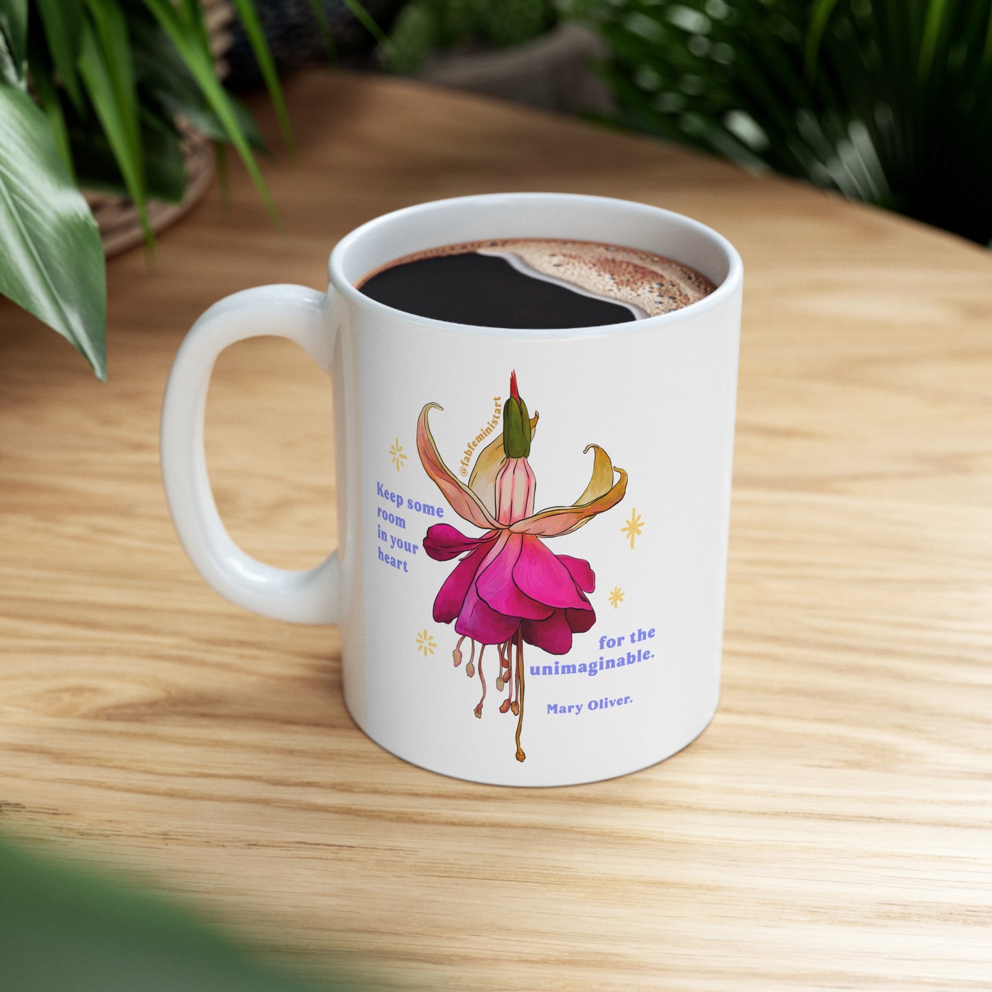 Keep some room in your heart for the unimaginable, Mary Oliver: Feminist Mug