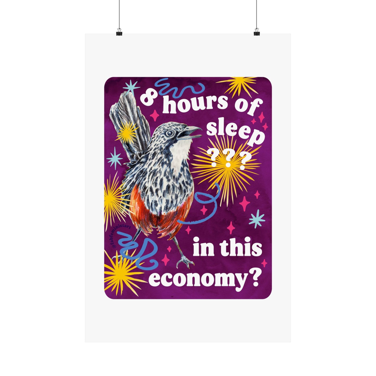 8 Hours of Sleep In This Economy: feminist art print