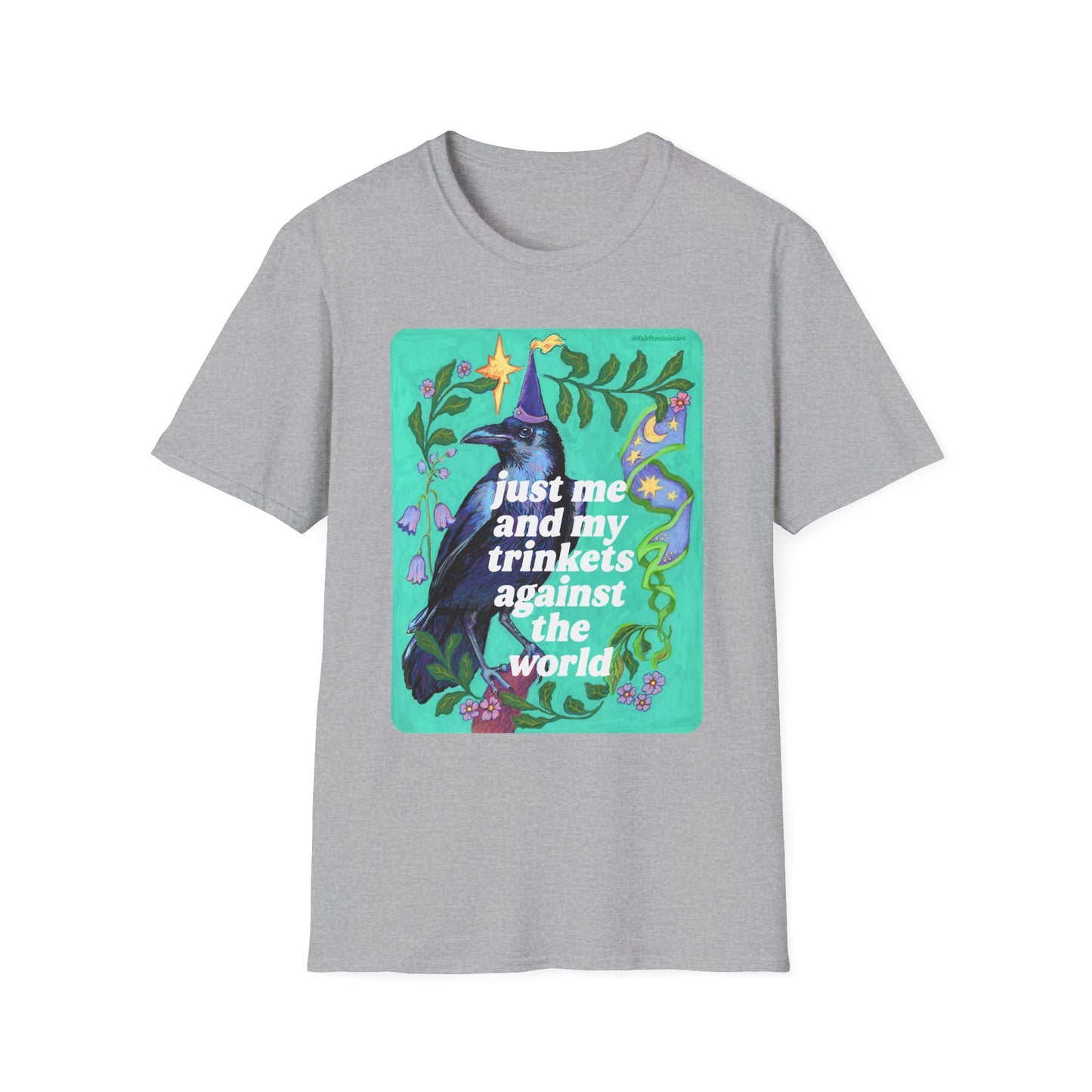 Just Me and My Trinkets Against the World: feminist shirt