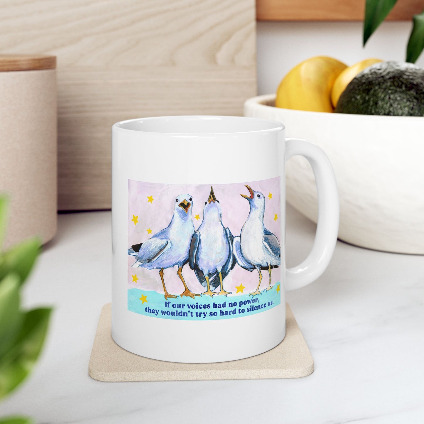 If our voices had no power, they wouldn't try so hard to silence us: feminist mug