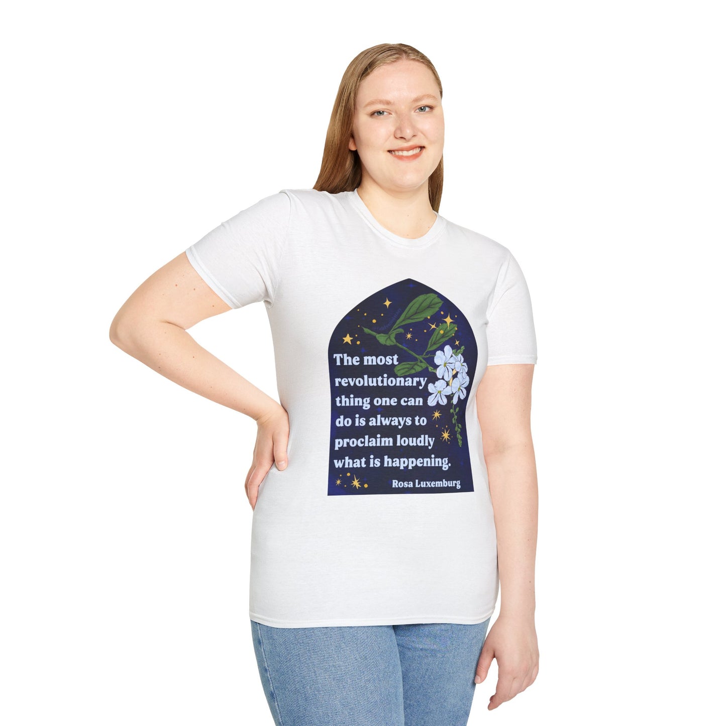 The most revolutionary thing one can do is always to proclaim loudly what is happening, Rosa Luxemburg: Feminist Shirt