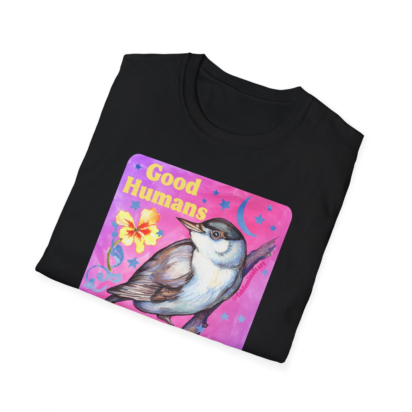 Good Humans Break Bad Laws: feminist shirt