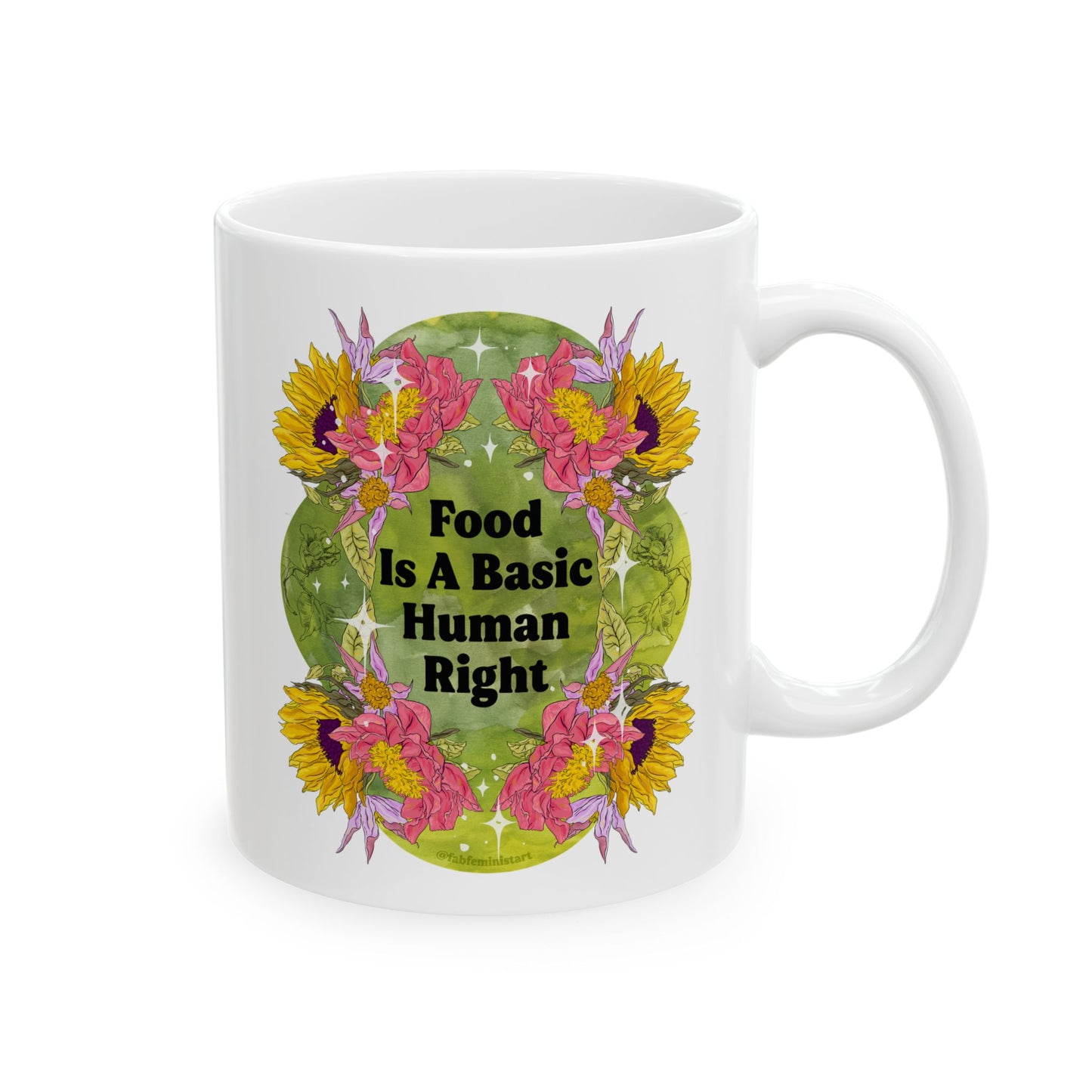 Food Is A Basic Human Right: Feminist Mug
