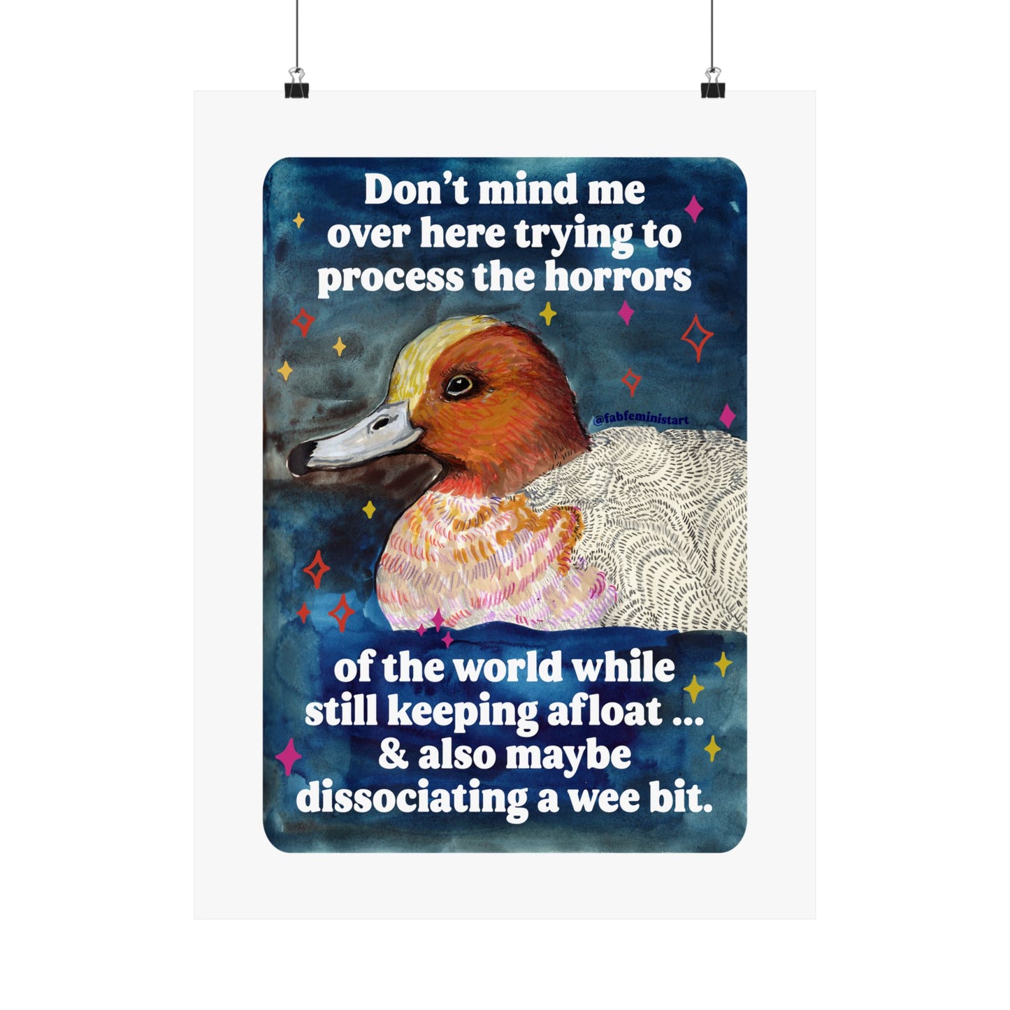 Don't mind me over here trying to process the horrors of the world while still keeping afloat: feminist print