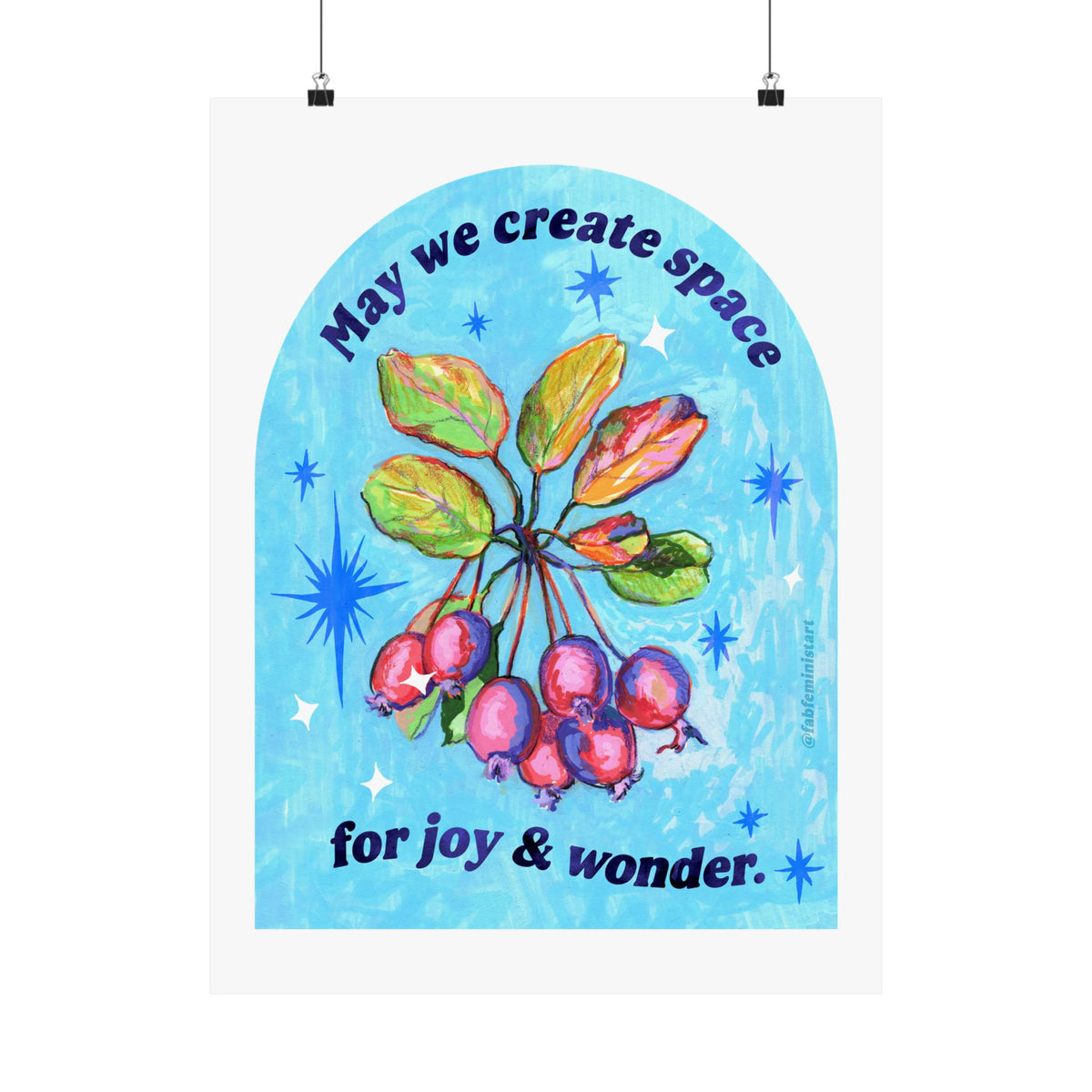 May we create space for joy and wonder: feminist art print