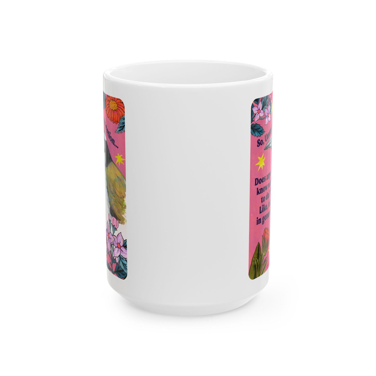 So, Ummm quick question... Does anyone know what do to?? Like, uh, in general: feminist mug