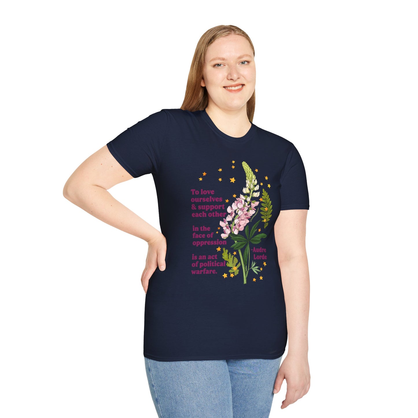 To love ourselves and support each other in the face of oppression is an act of political warfare, Audre Lorde: feminist shirt