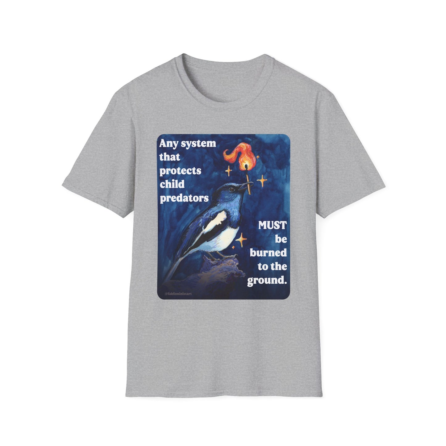 Any system that protects child predators must be burned to the ground: feminist shirt