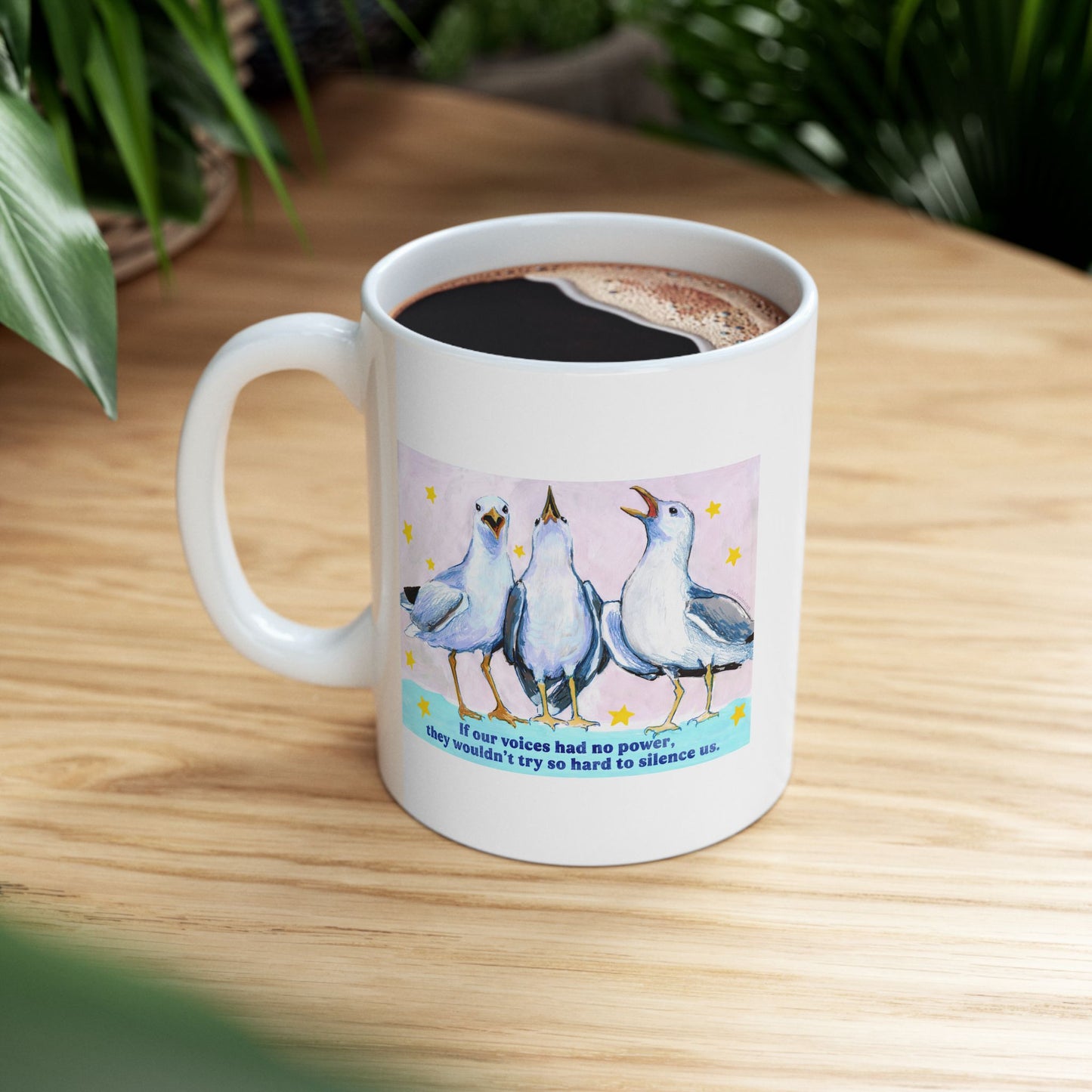 If our voices had no power, they wouldn't try so hard to silence us: feminist mug
