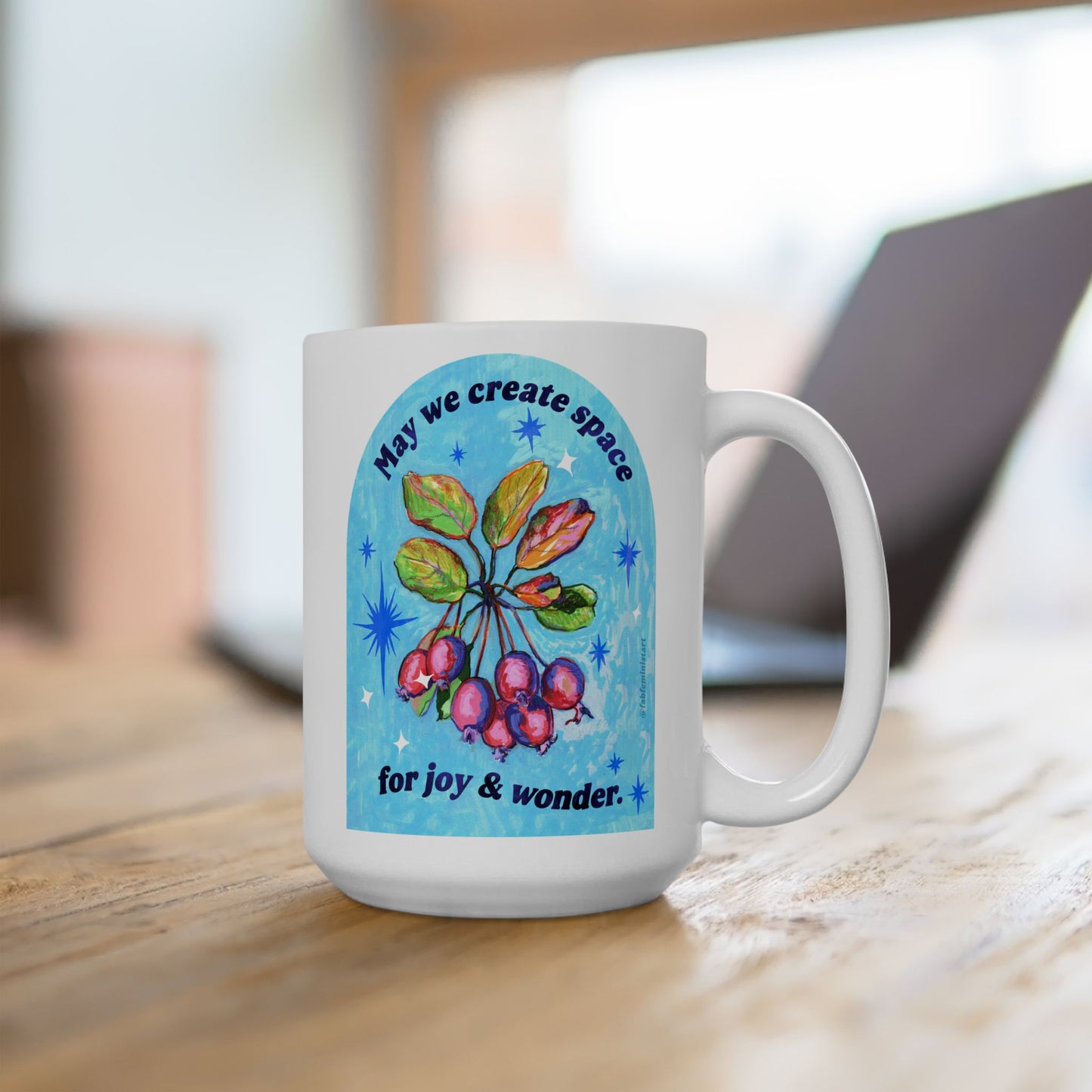 May we create space for joy and wonder: feminist mug