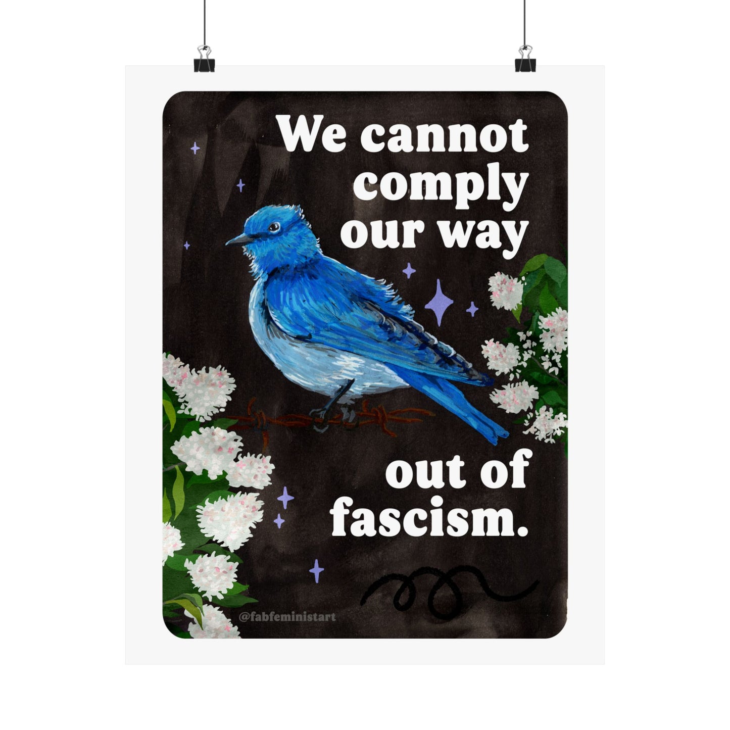 We cannot comply our way out of fascism: feminist art print