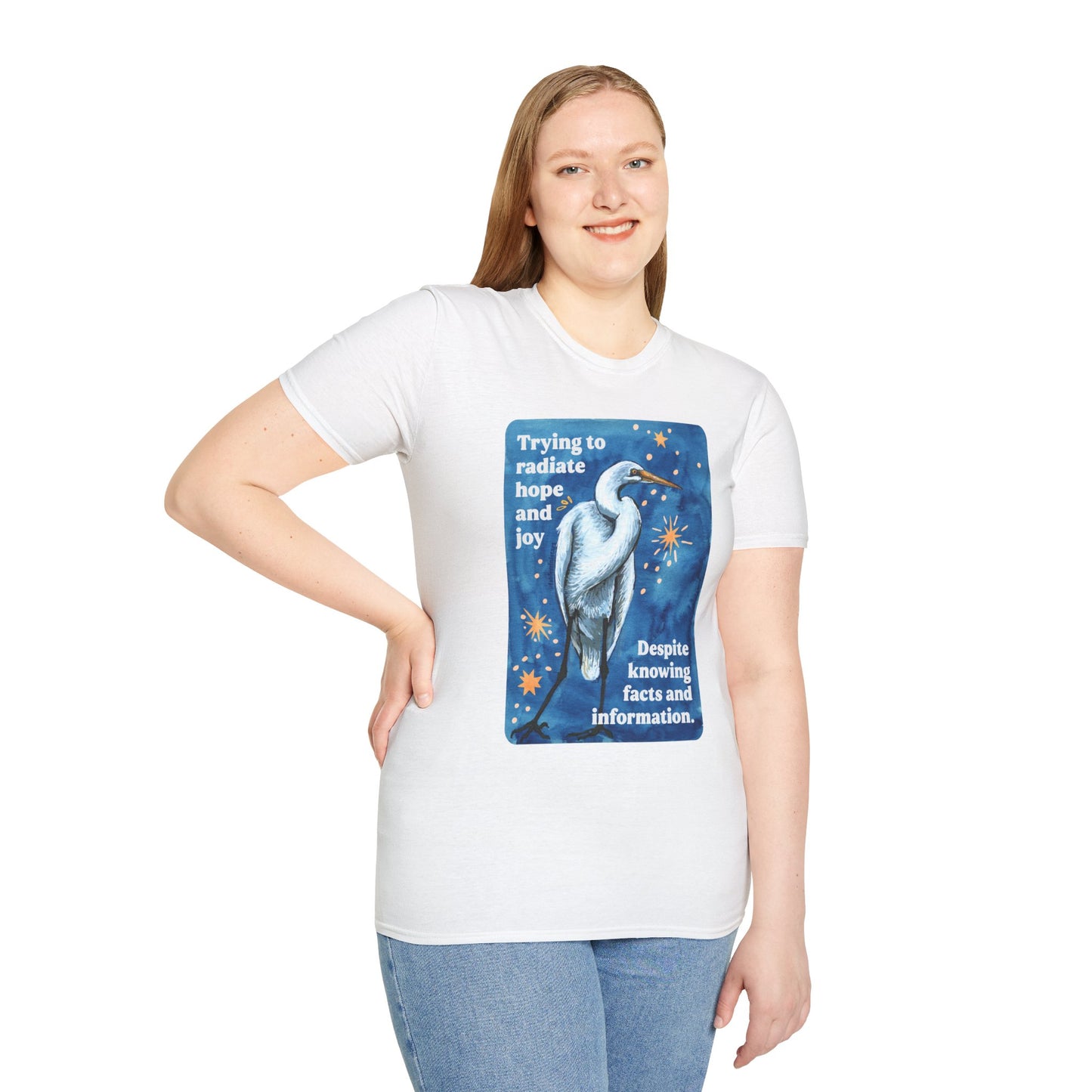 Trying to radiate hope and joy despite knowing facts and information: feminist shirt