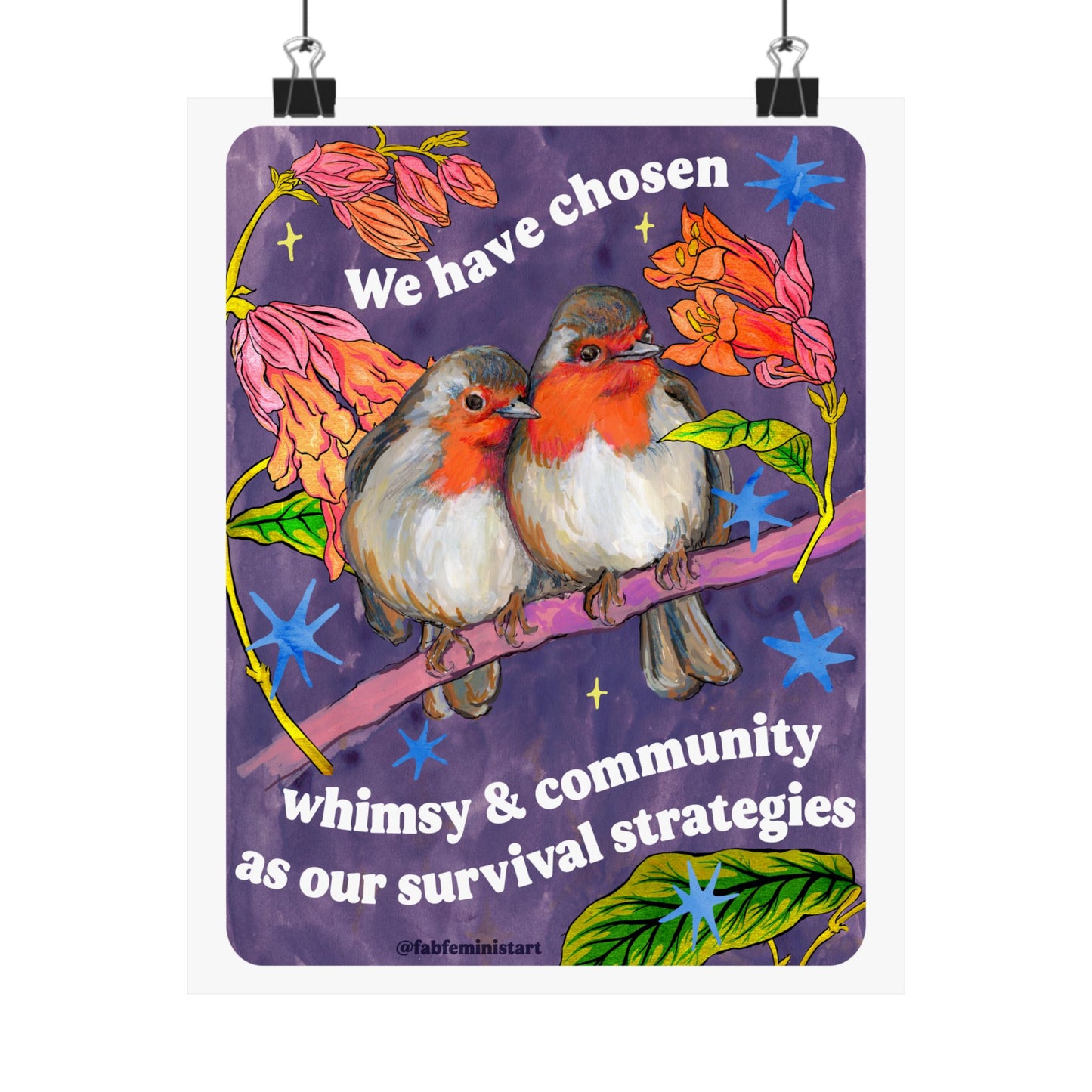 We have chosen whimsy & community as our survival strategies: feminist art print