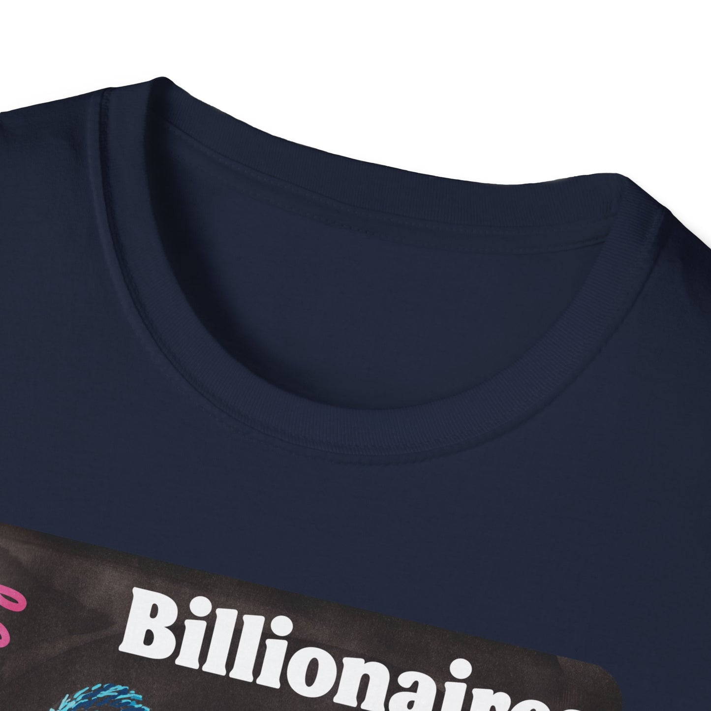 Billionaires are the *only* minority destroying this country: feminist shirt