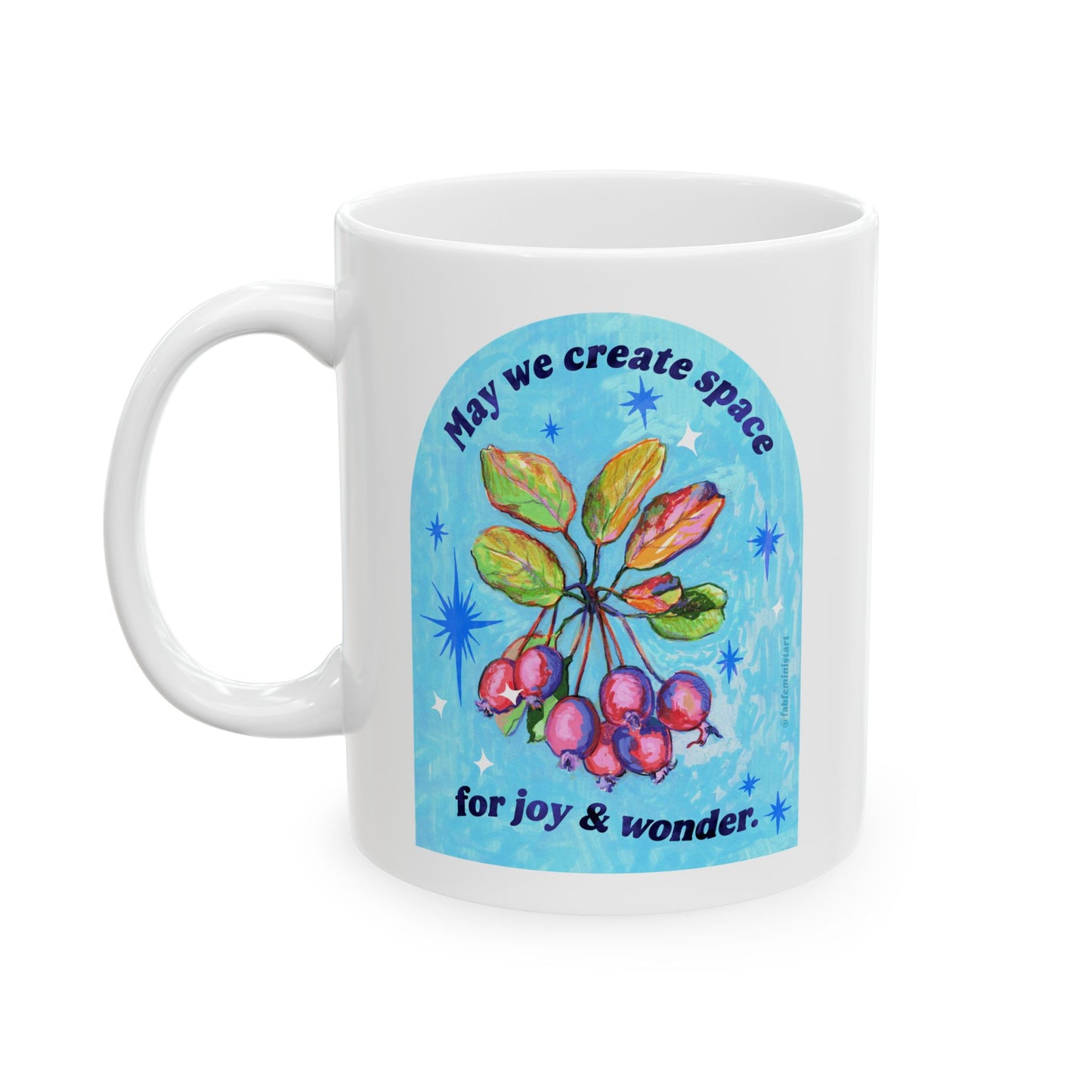 May we create space for joy and wonder: feminist mug