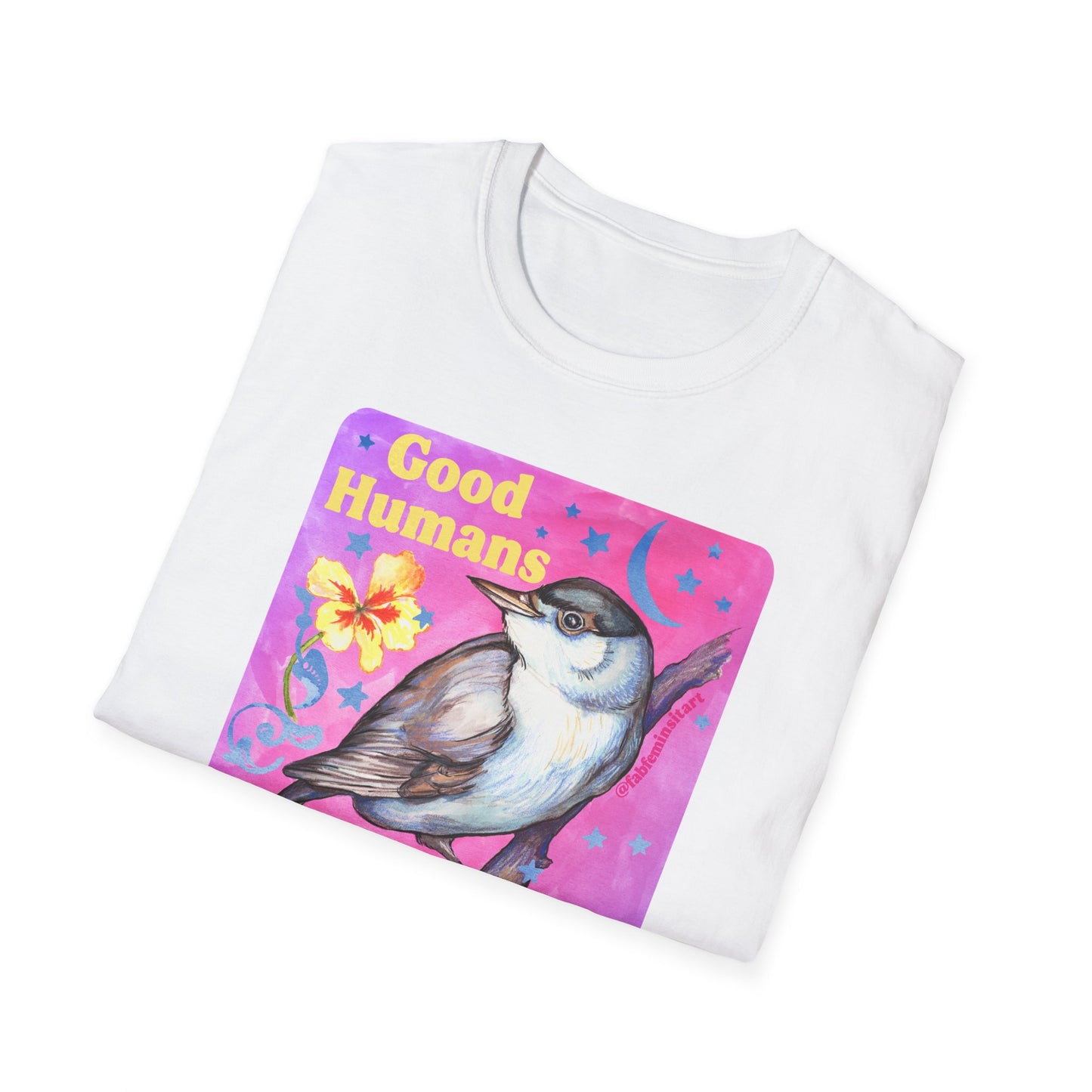Good Humans Break Bad Laws: feminist shirt