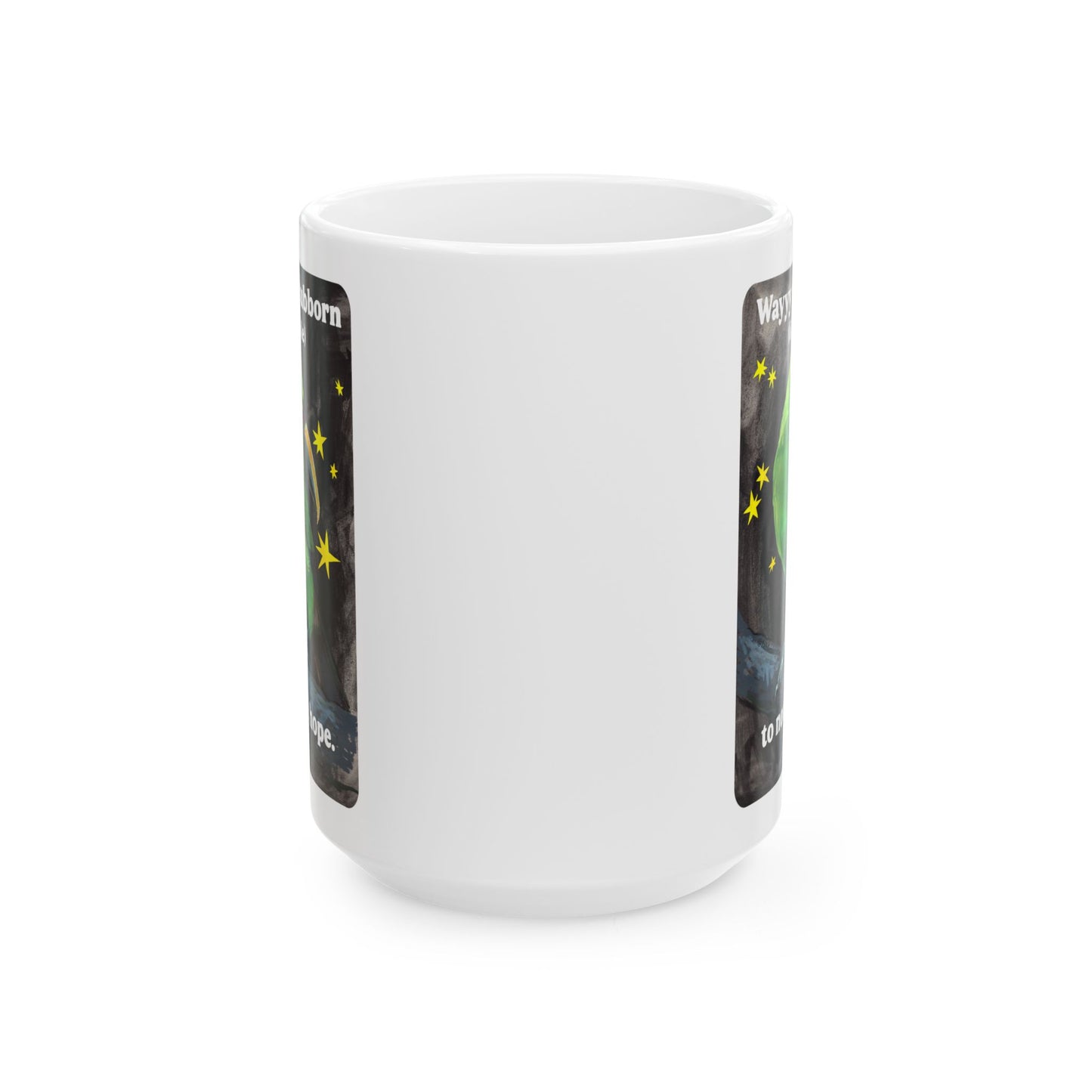 Way too stubborn and adorable to not have hope: feminist mug