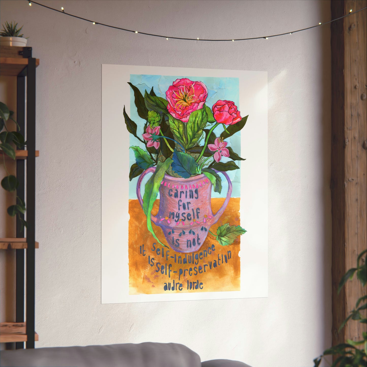 Caring for myself is not self indulgence it is self preservation, Audre Lorde: Feminist Art Print