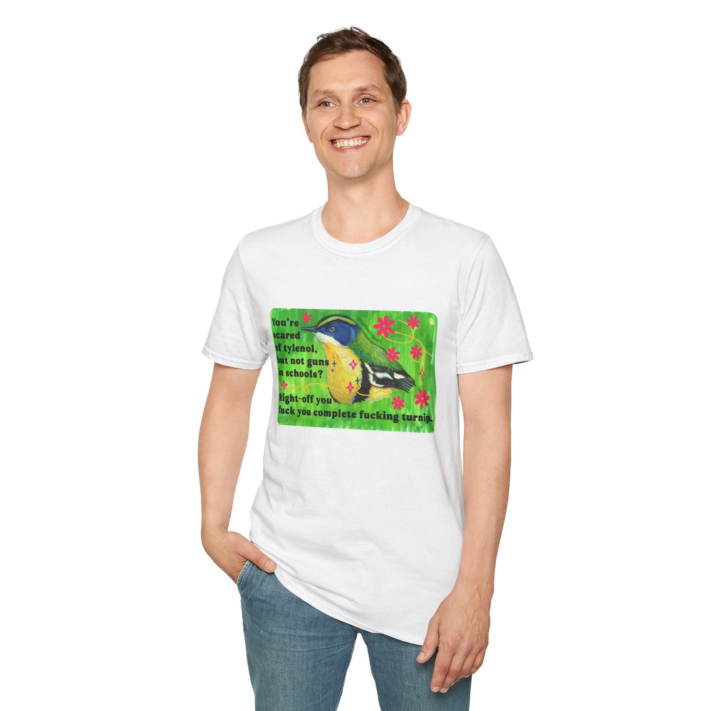 You're scared of tylenol, but not guns in schools? Right-off you fuck you complete fucking turnip: feminist shirt