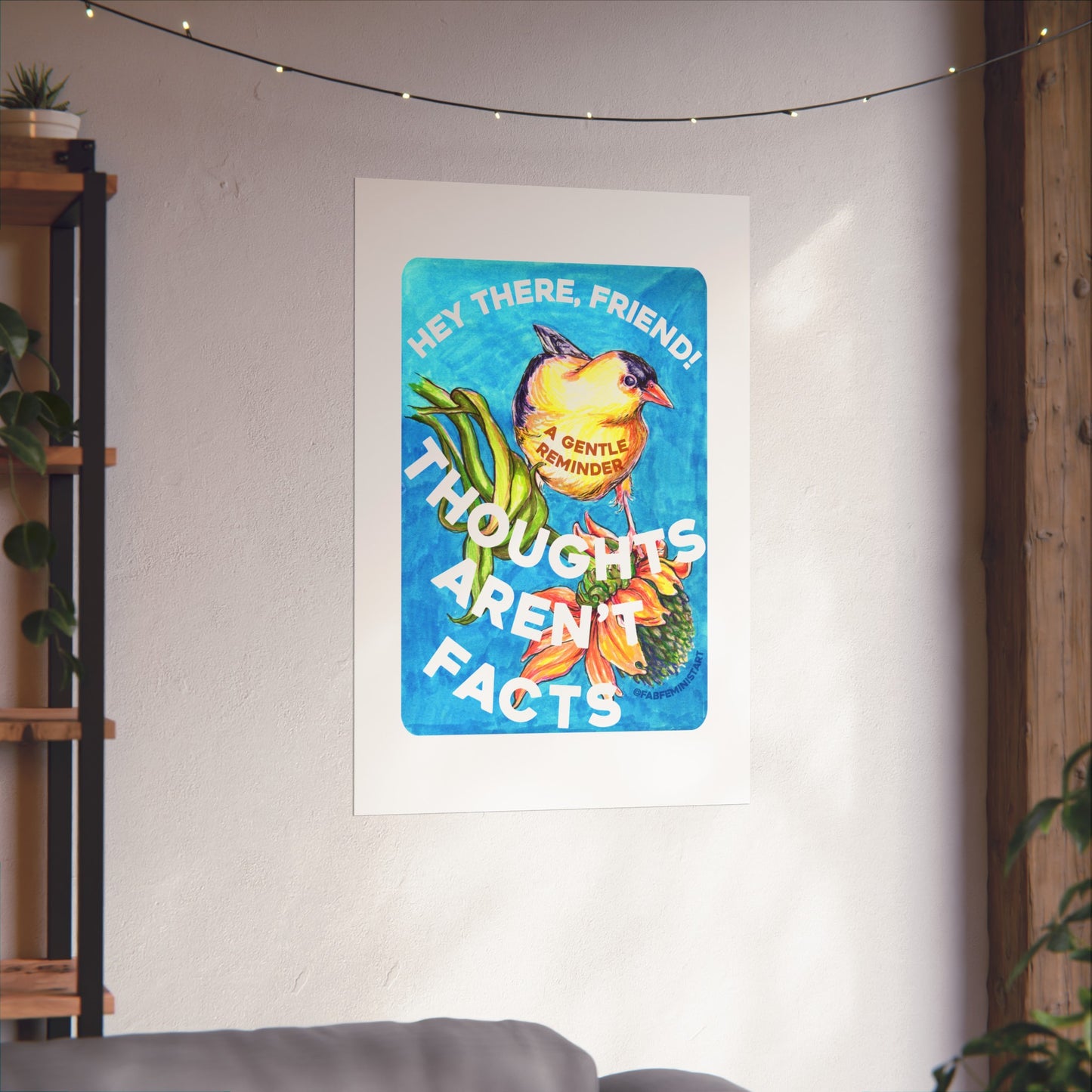 Hey There Friend Thoughts Aren't Facts: Mental Health Art Print