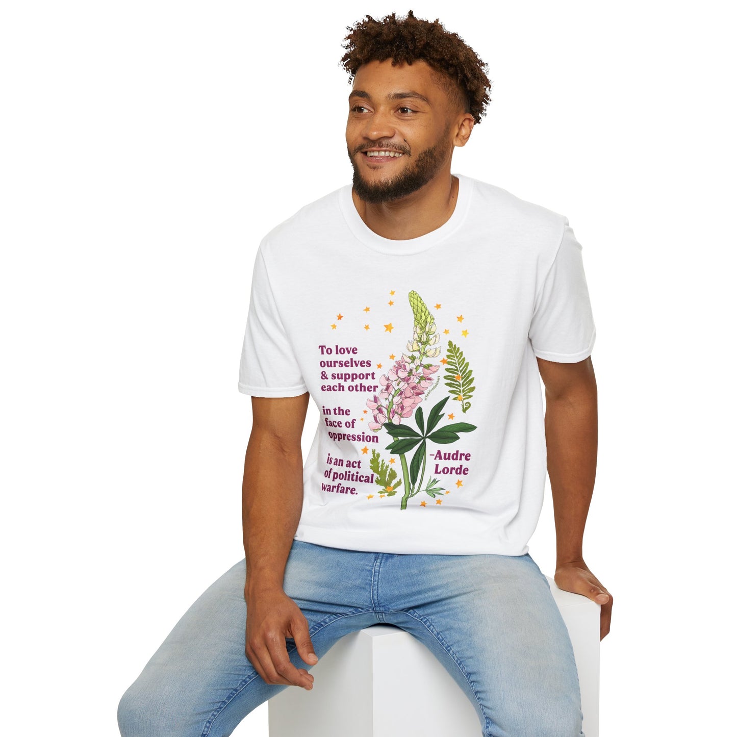 To love ourselves and support each other in the face of oppression is an act of political warfare, Audre Lorde: feminist shirt