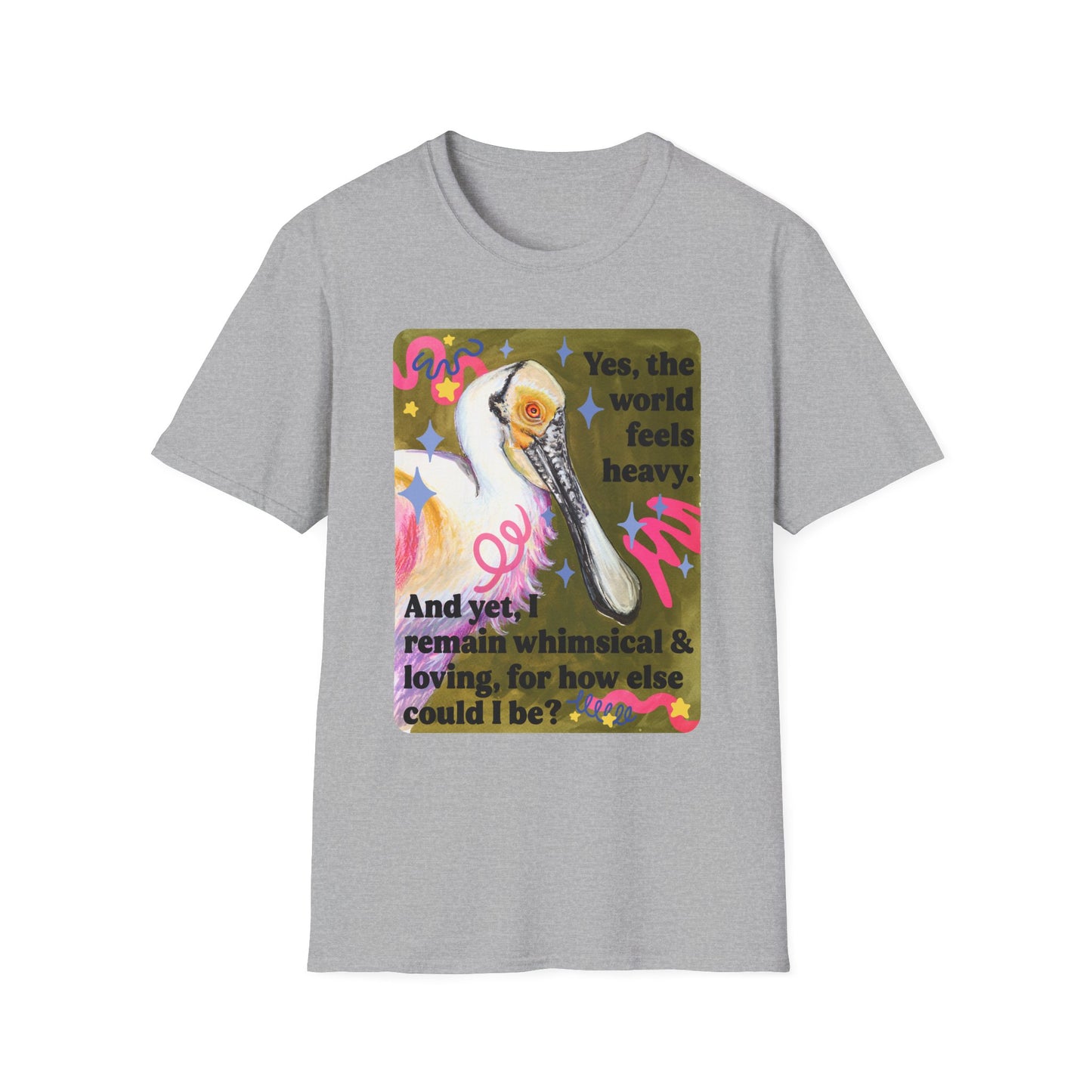 Yes, the world feels heavy. And yet, I remain whimsical & loving, for how else could I be: feminist shirt