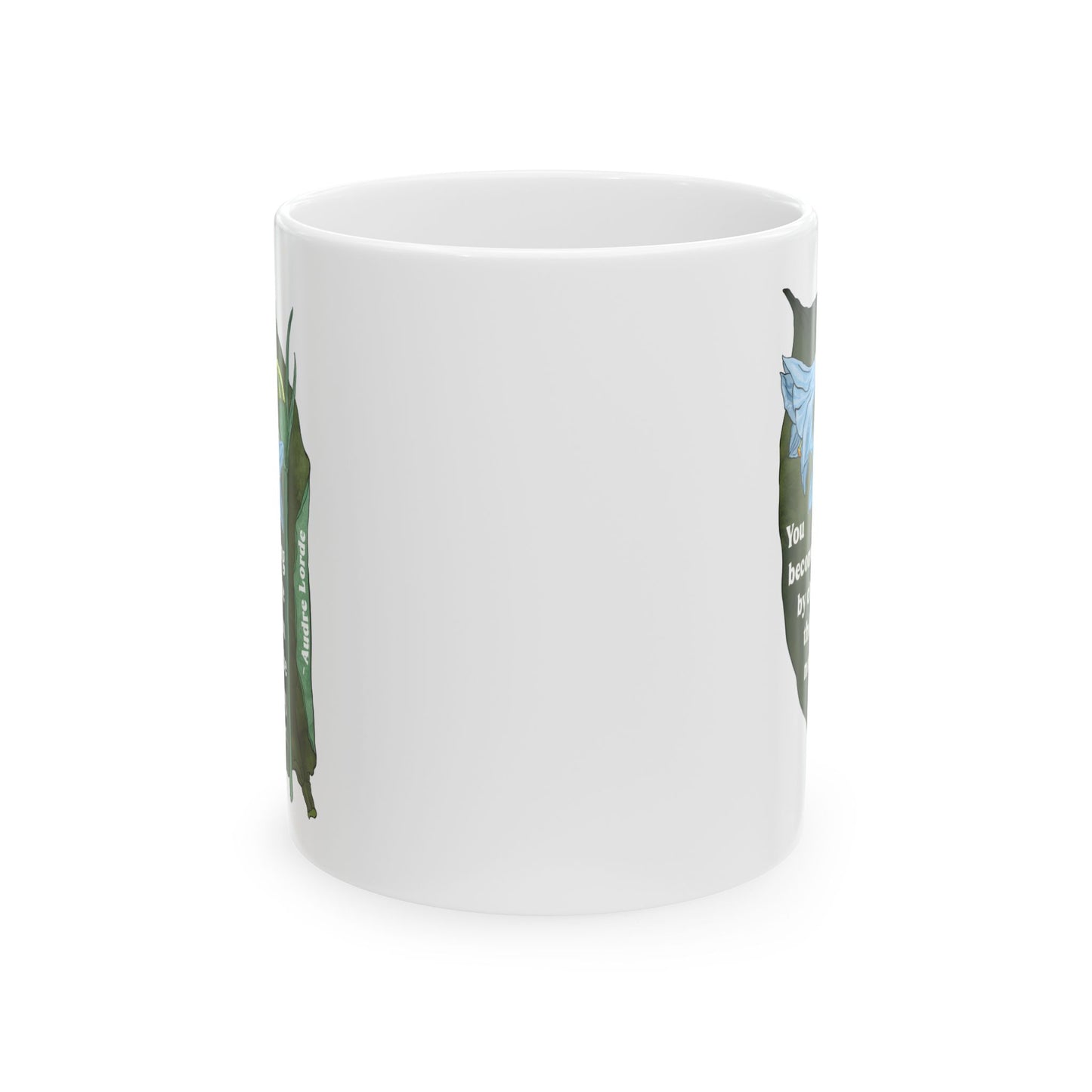 Audre Lorde Mug – You become strong by doing the things you need to be strong for