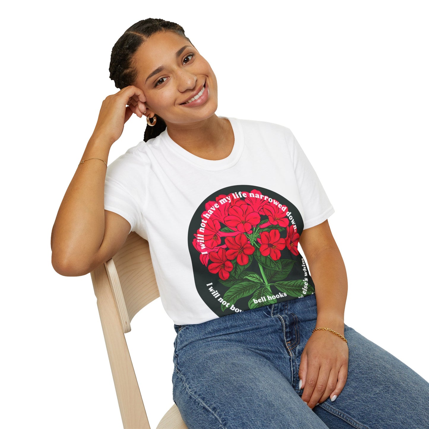 I will not have my life narrowed down, bell hooks: Feminist Shirt