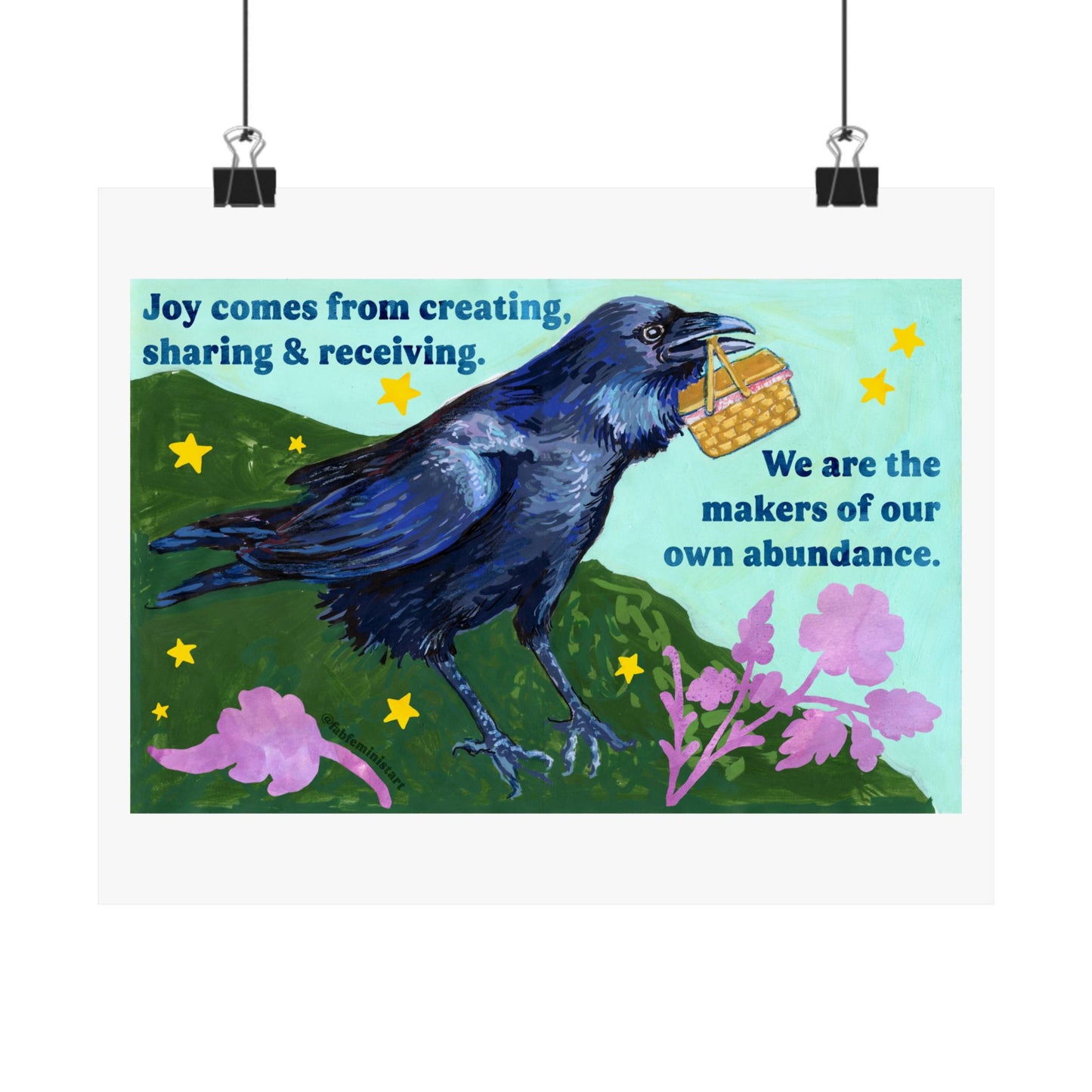 Joy comes from creating, sharing and receiving: feminist art print