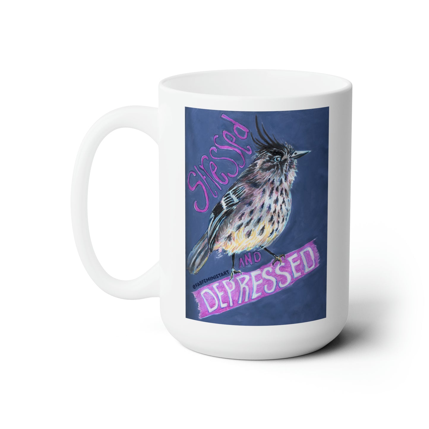 Stressed and Depressed: Mental Health Mug