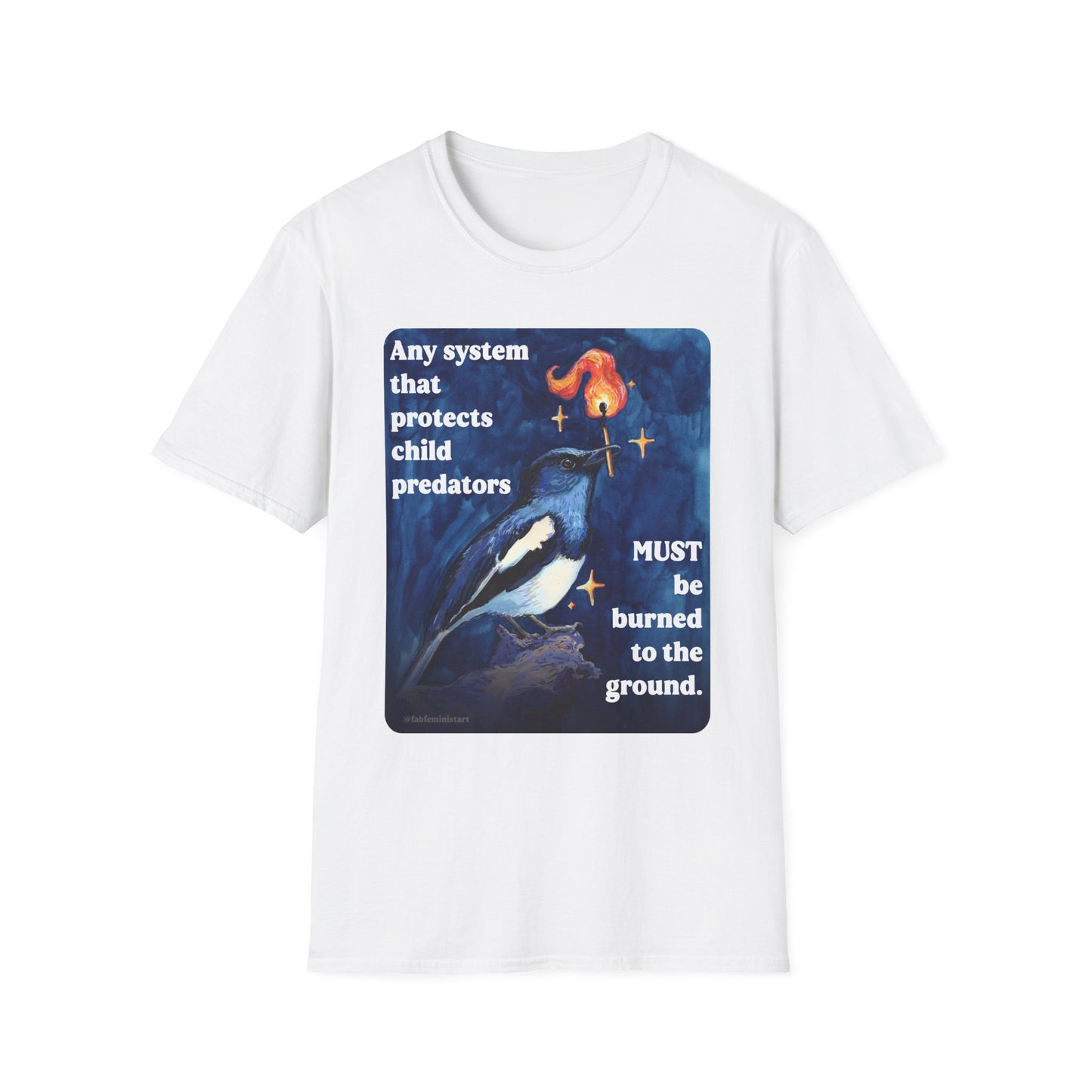 Any system that protects child predators must be burned to the ground: feminist shirt