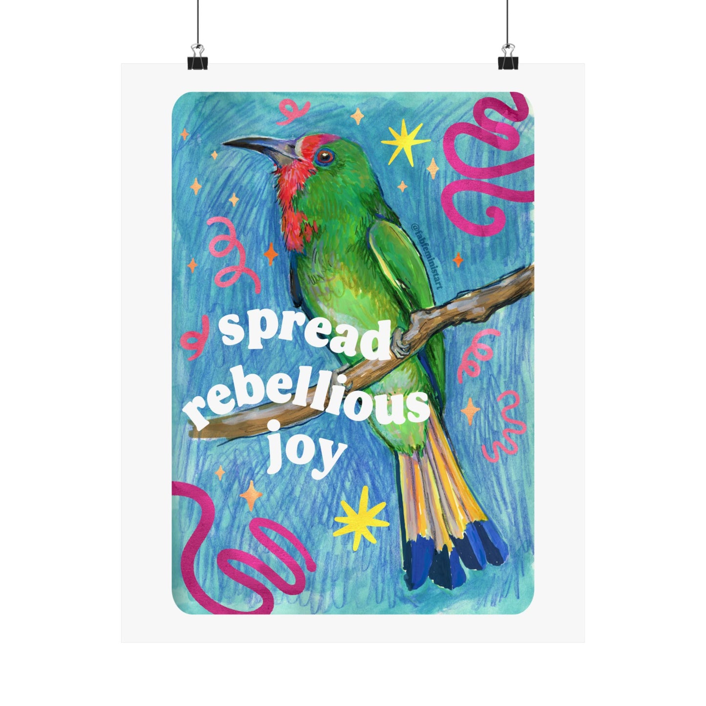 Spread Rebellious Joy: Feminist Print