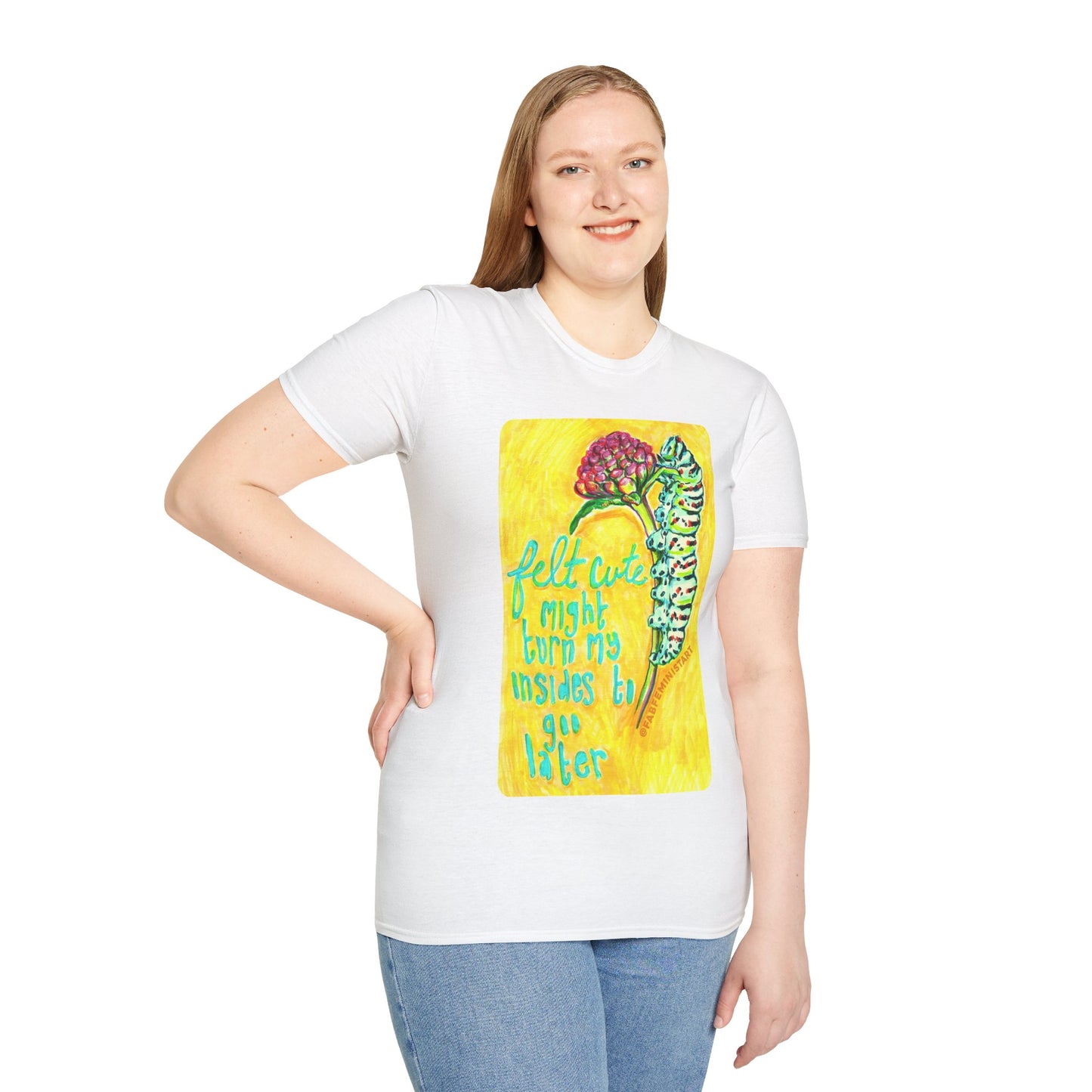 Felt Cute Might Turn My Insides To Goo Later: Mental Health Shirt