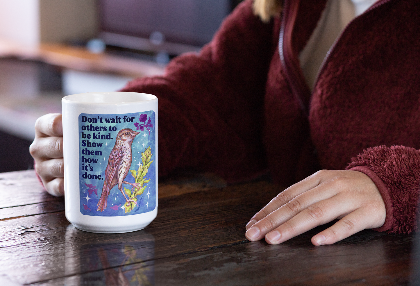 Don't wait for others to be kind. Show them how it's done: feminist mug