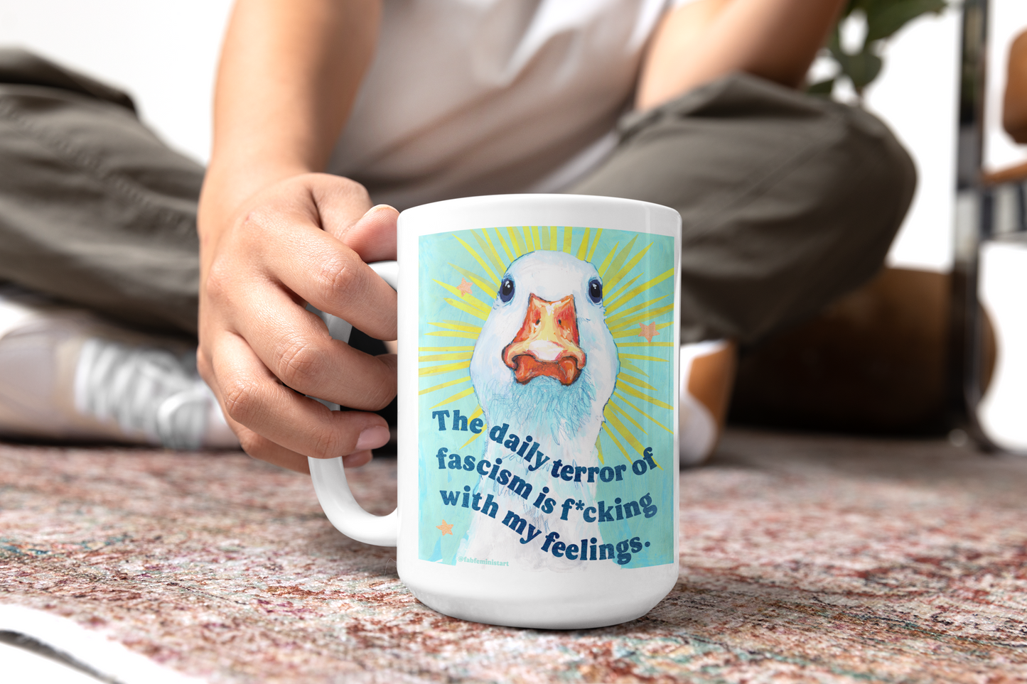 The daily terror of fascism is f*cking with my feelings: feminist mug