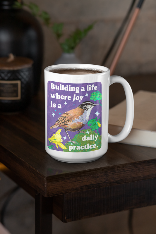 Building a life where joy is a daily practice: feminist mug