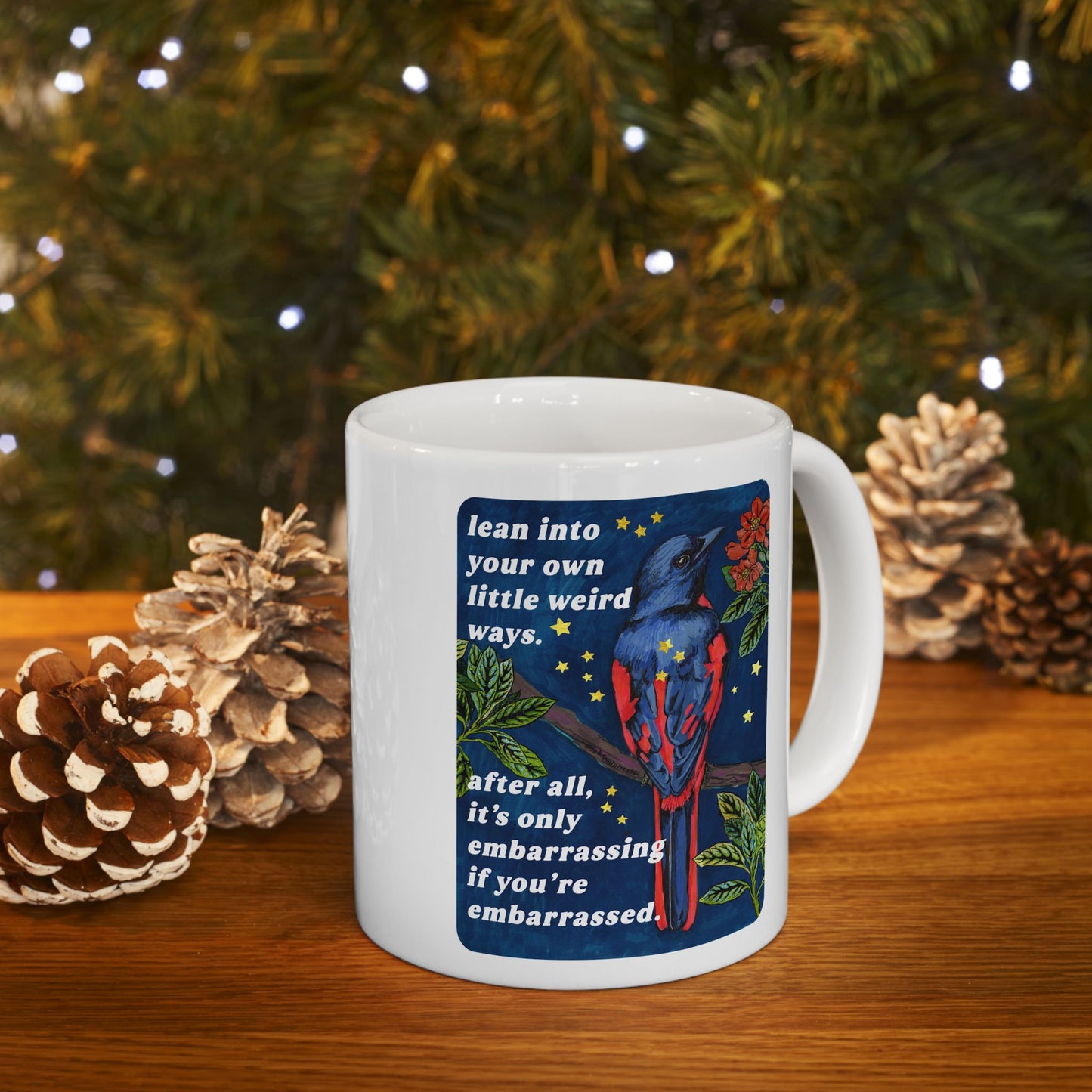 lean into your own little weird ways: feminist mug