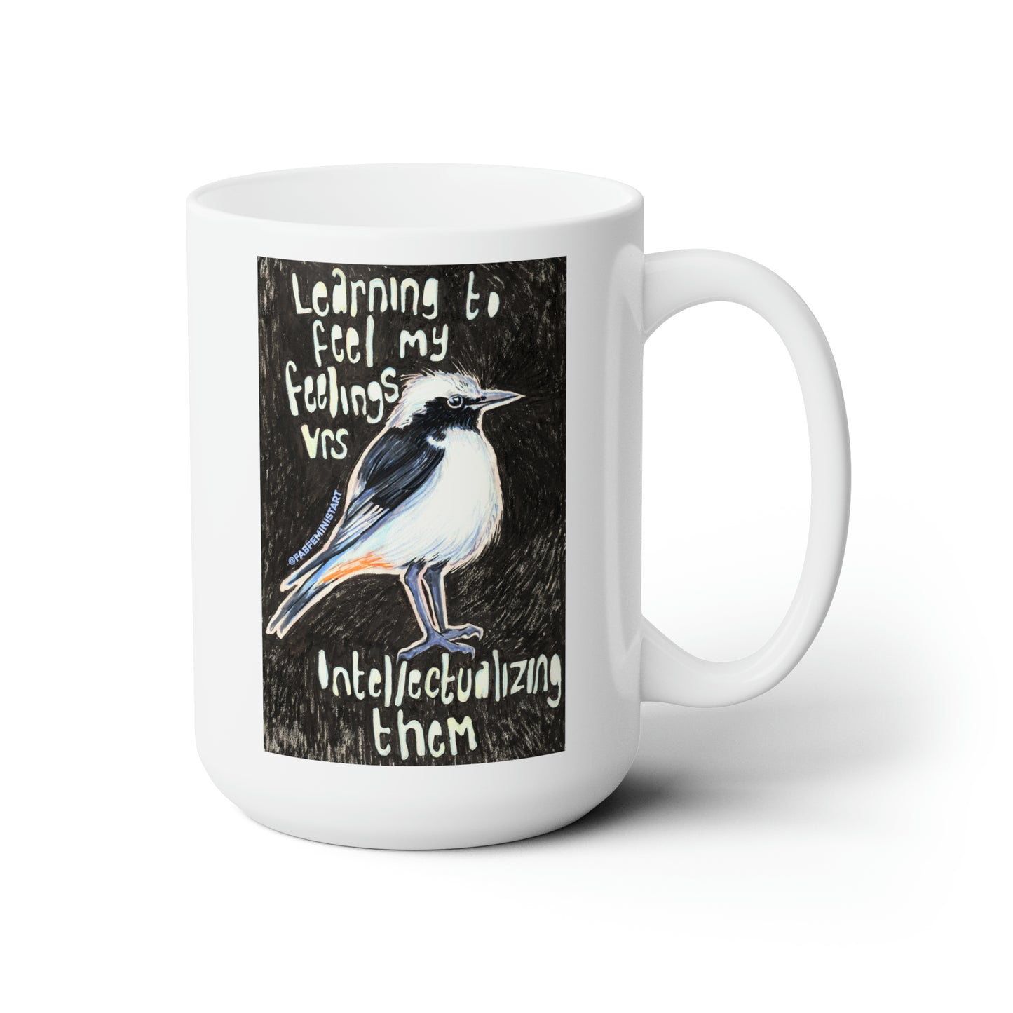 Learning To Feel My Feelings Vrs Intellectualizing Them: Mental Health Mug