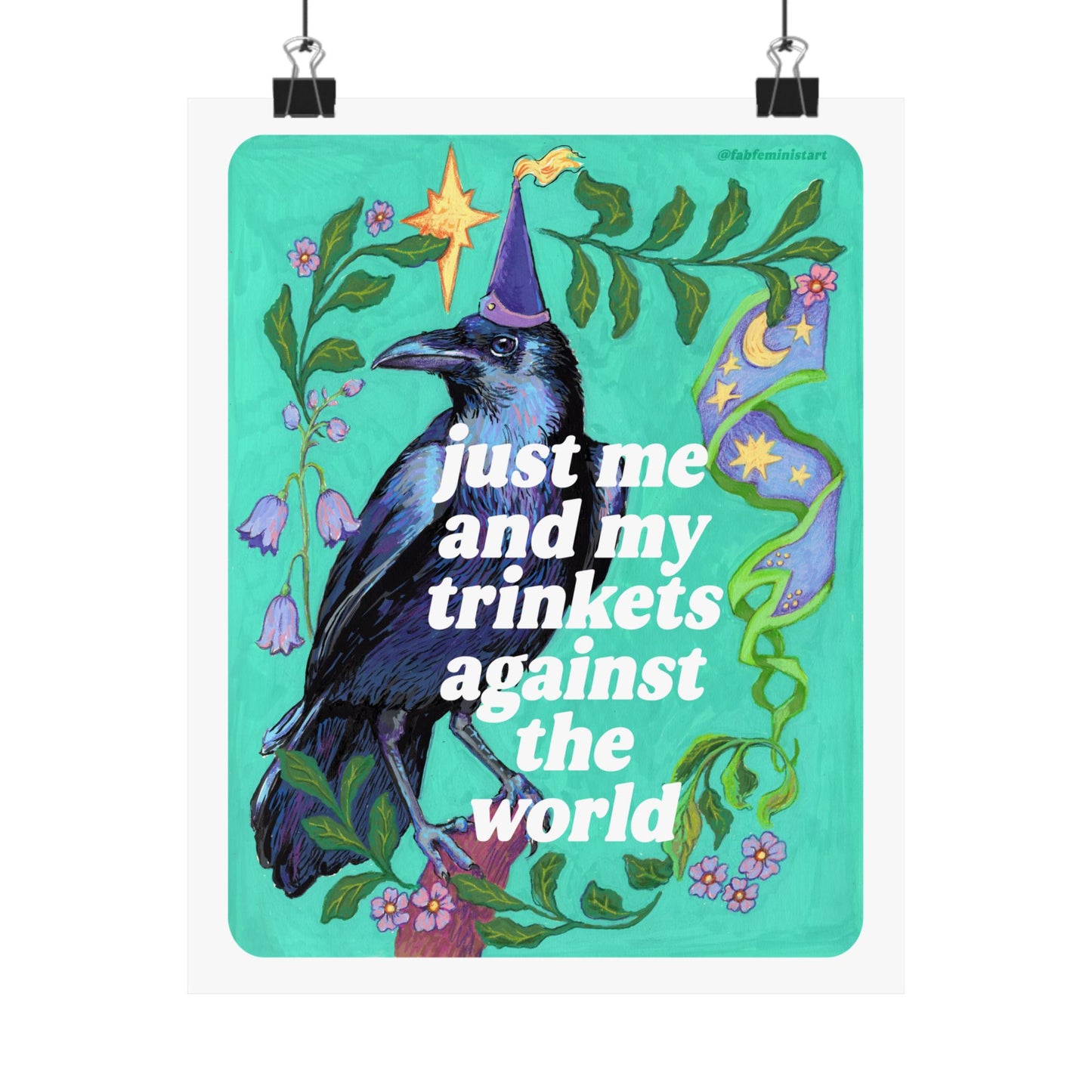 just me and my trinkets against the world: feminist art print