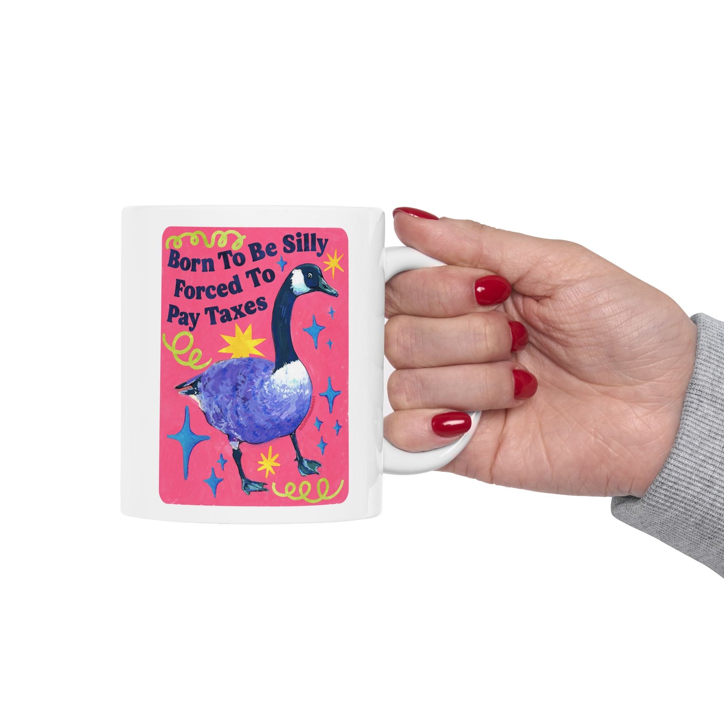 Born To Be Silly Forced To Pay Taxes: Feminist Mug