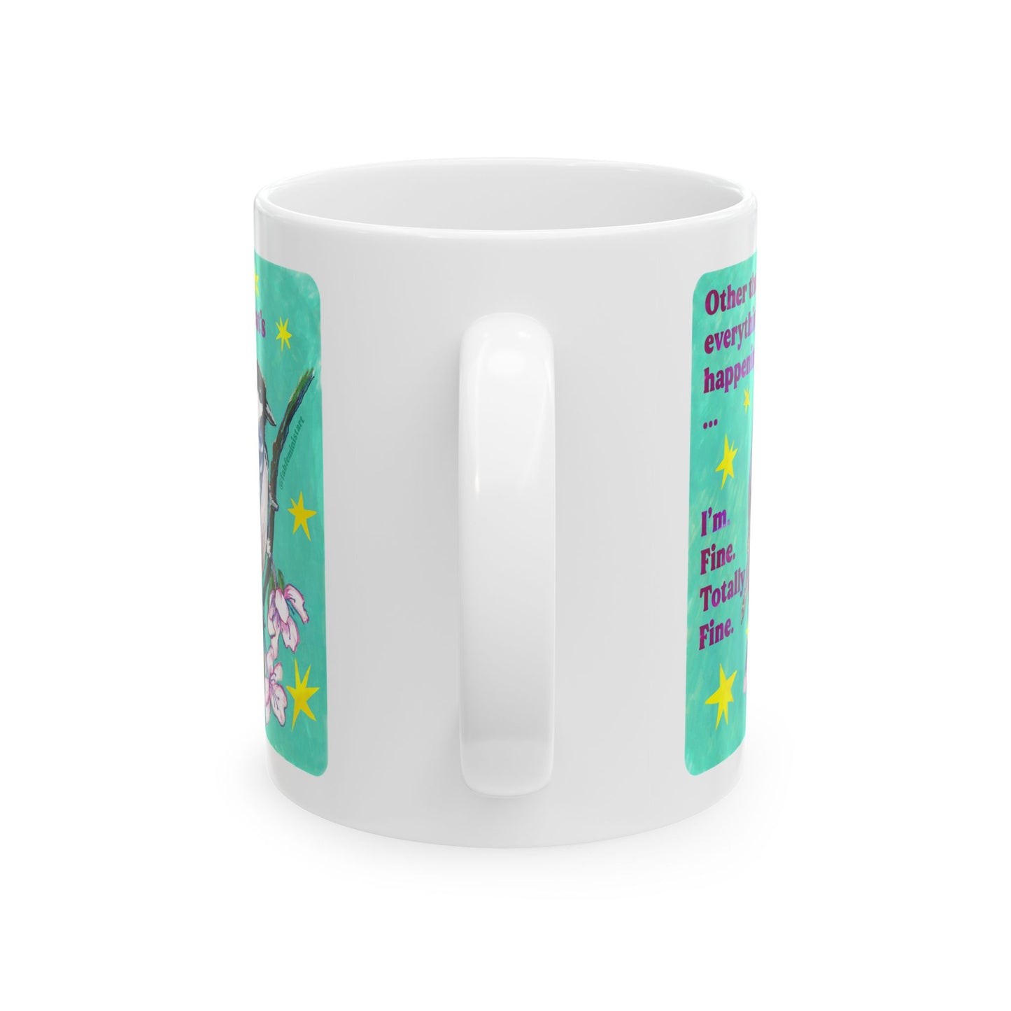 Other than everything that's happening ... I'm Fine Totally Fine: Feminist Mug