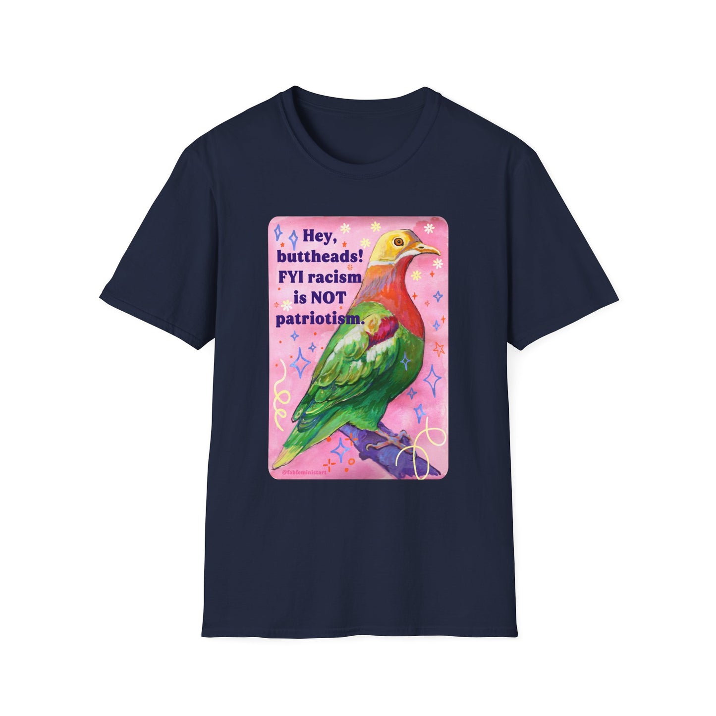 Hey, buttheads! FYI racism is NOT patriotism: feminist shirt